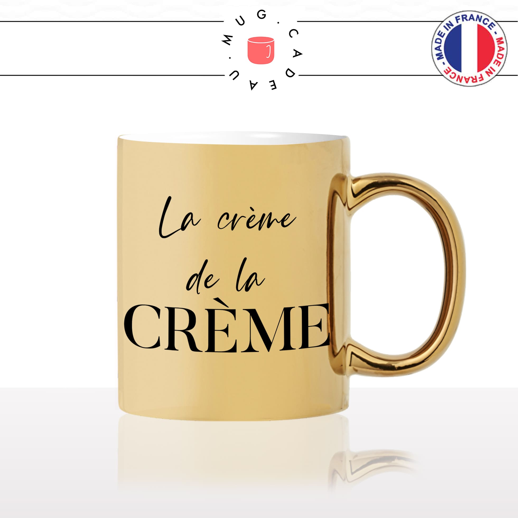 mug-tasse-or-doré-brillant-cadeau-la-crème-de-la-crème-femme-homme-collègue-ami-copine-humour-café-thé-personnalisé-personnalisable2
