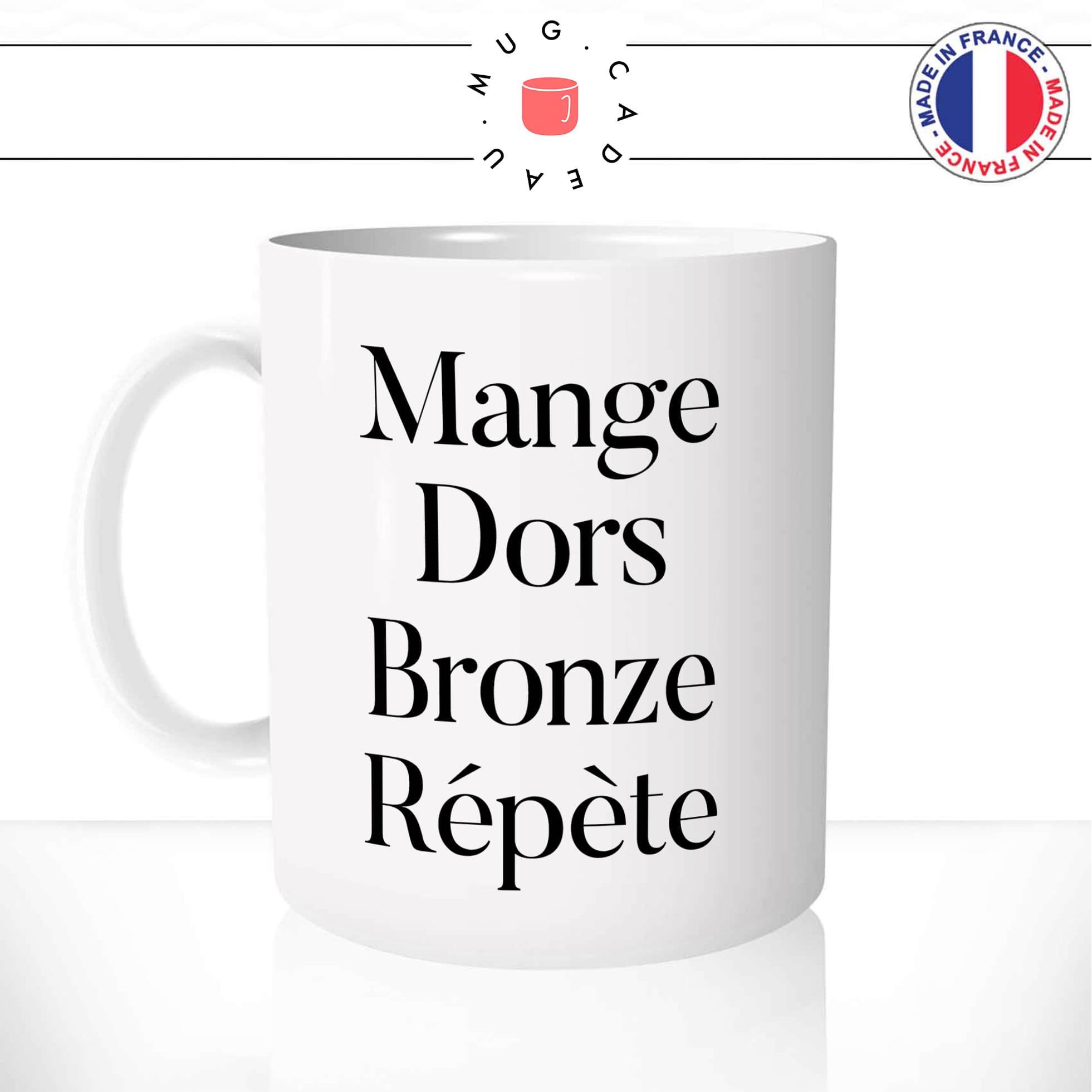 mug-tasse-blanc-brillant-cadeau-mange-dors-bronze-repete-vacances-voyage-soleil-bronzage-été-humour-café-thé-personnalisé-personnalisable