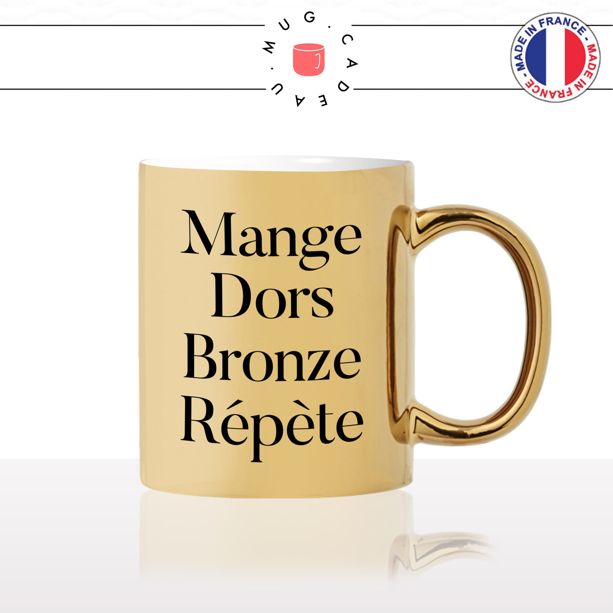 mug-tasse-or-doré-brillant-cadeau-mange-dors-bronze-repete-vacances-voyage-soleil-bronzage-été-humour-café-thé-personnalisé-personnalisable2