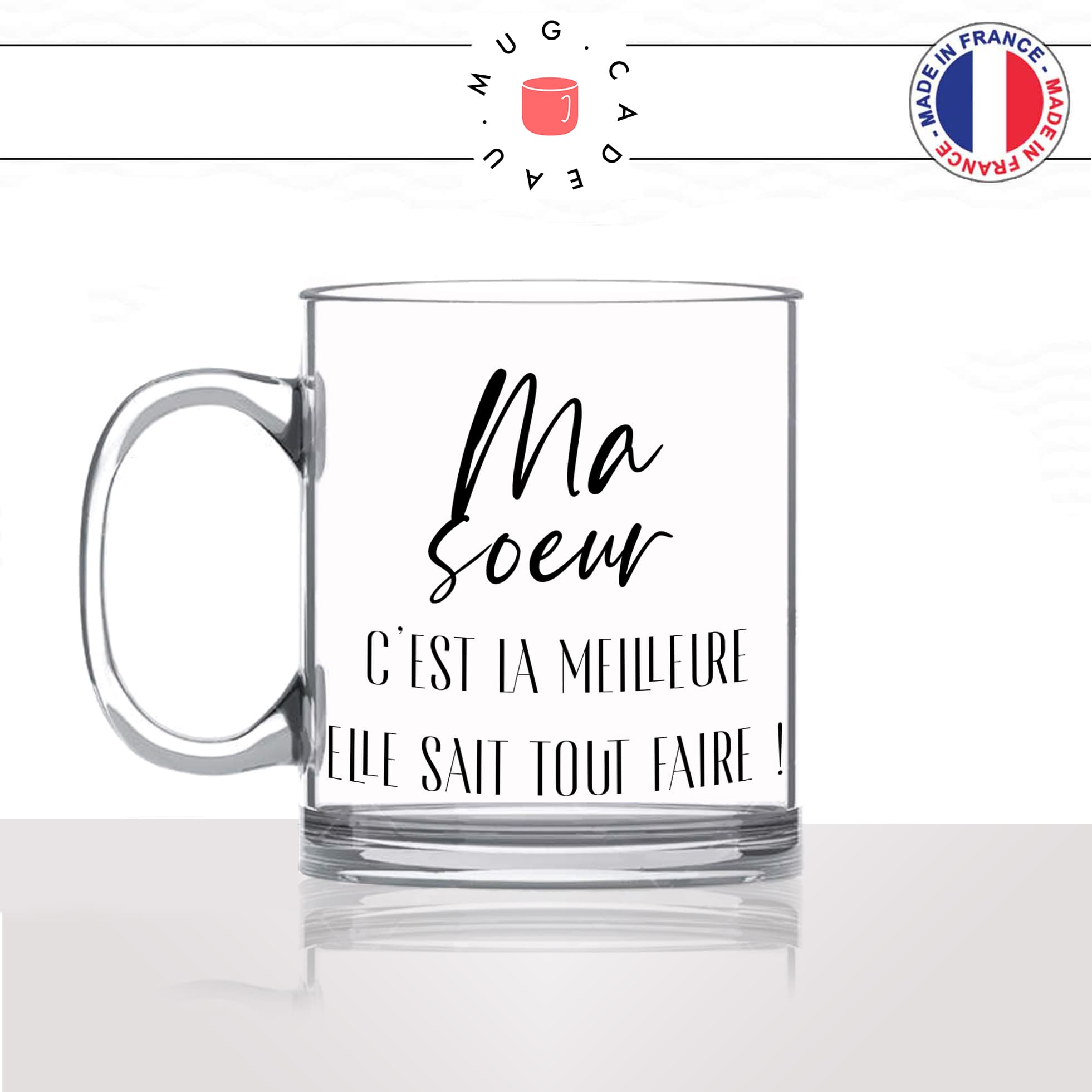 mug-tasse-en-verre-transparent-cadeau-ma-soeur-la-meilleure-elle-sait-tout-faire-grande-soeur-soeurette-femme-café-thé-personnalisé-personnalisable