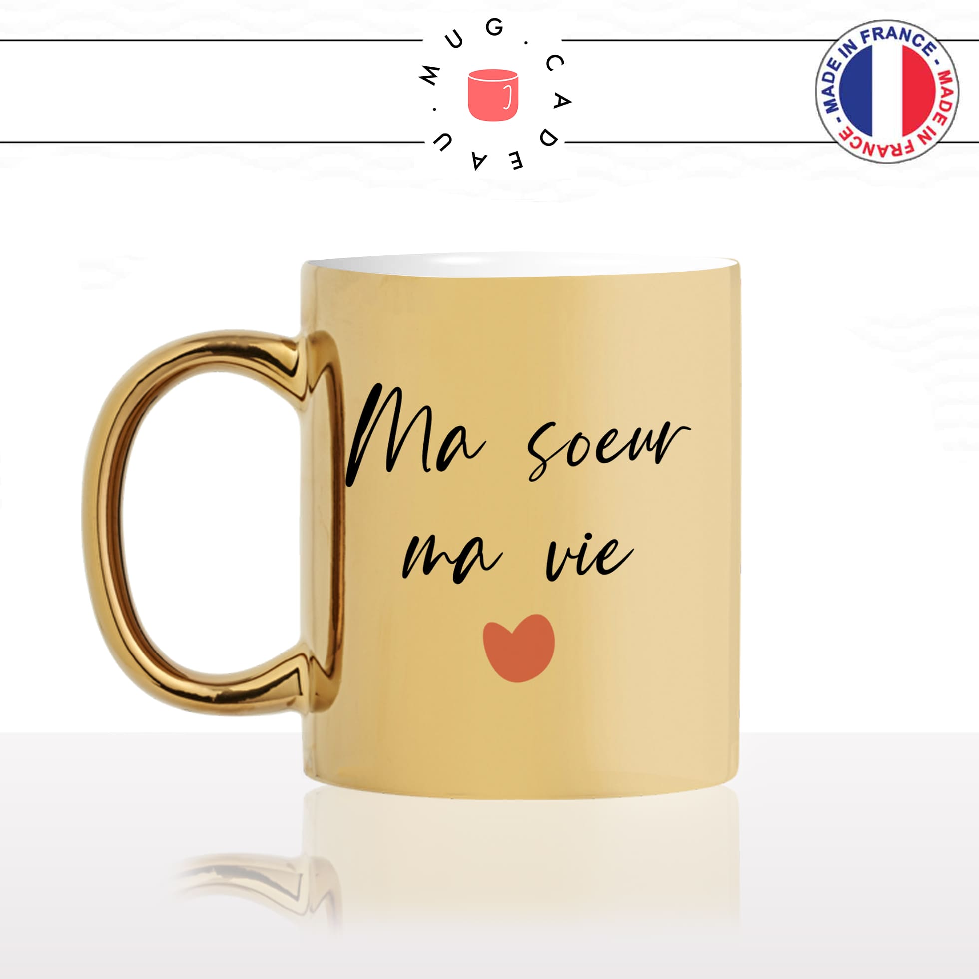 mug-tasse-or-doré-brillant-cadeau-ma-soeur-ma-vie-coeur-soeurette-soeurs-freres-amour-famille-café-thé-personnalisé-personnalisable