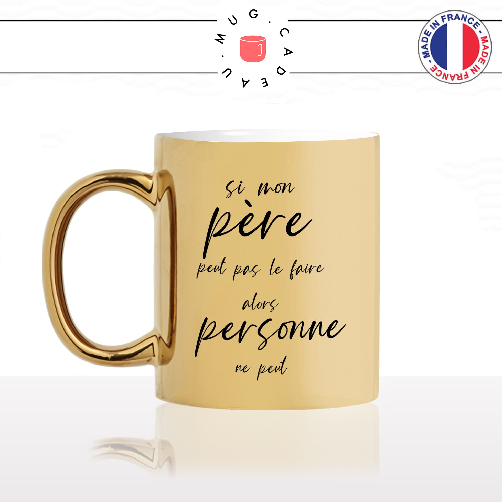 mug-tasse-or-doré-brillant-cadeau-si-mon-père-peut-pas-le-faire-personne-peut-papa-homme-bricoleur-café-thé-personnalisé-personnalisable