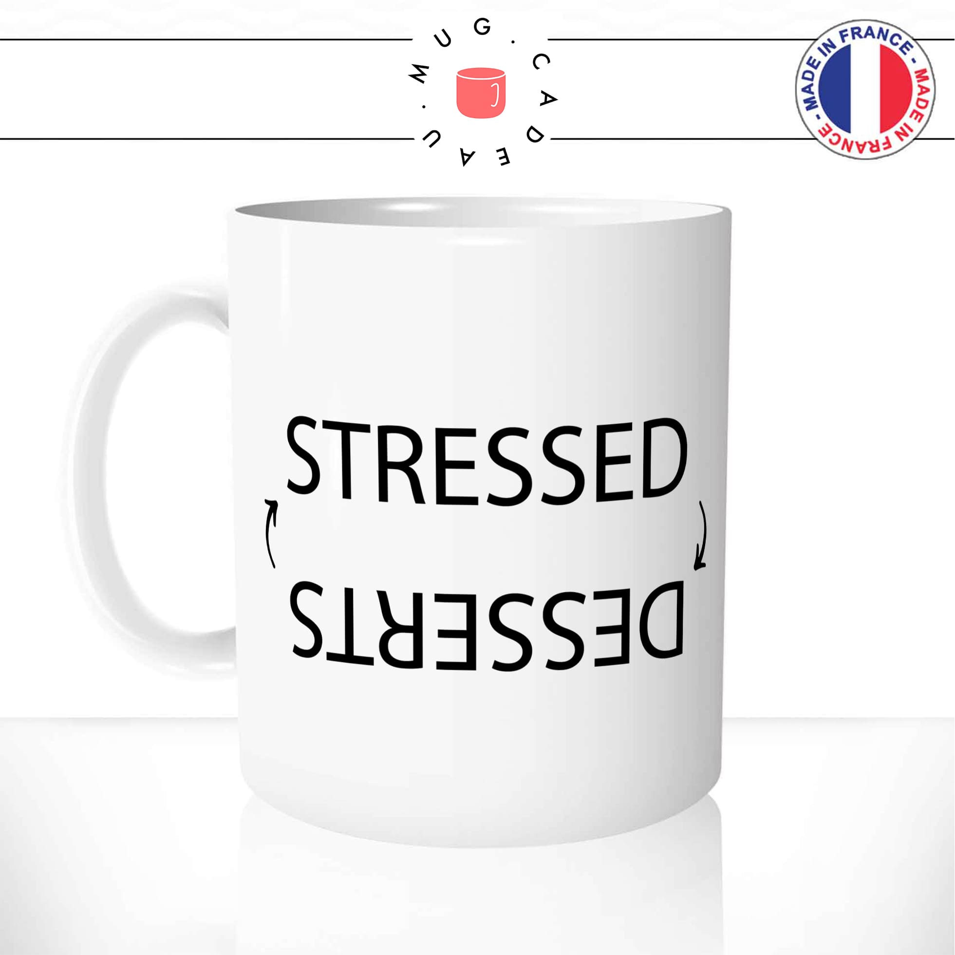 mug-tasse-blanc-brillant-cadeau-stressed-dessert-stress-gateau-chocolat-gourmand-humour-café-thé-personnalisé-personnalisable