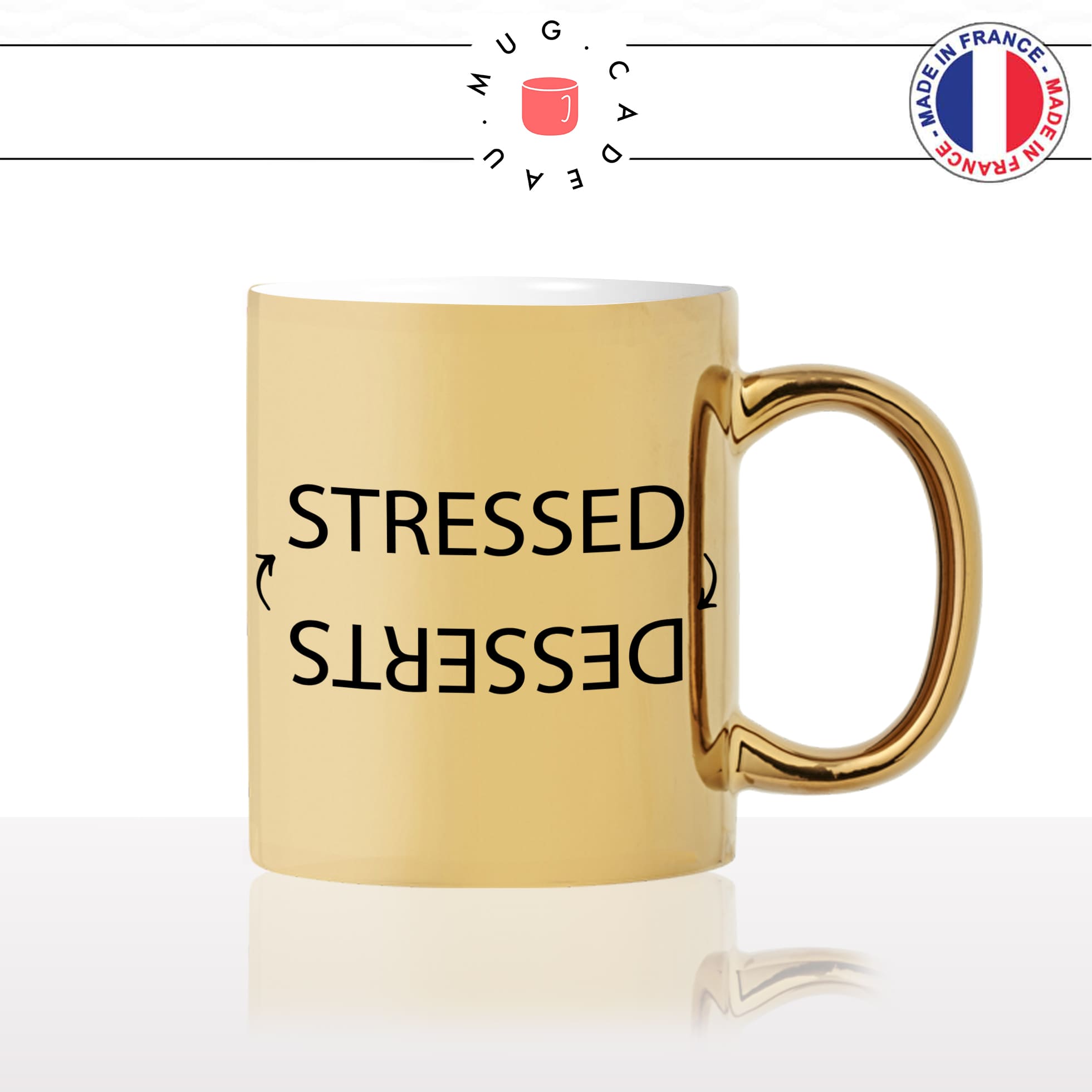 mug-tasse-or-doré-brillant-cadeau-stressed-dessert-stress-gateau-chocolat-gourmand-humour-café-thé-personnalisé-personnalisable2