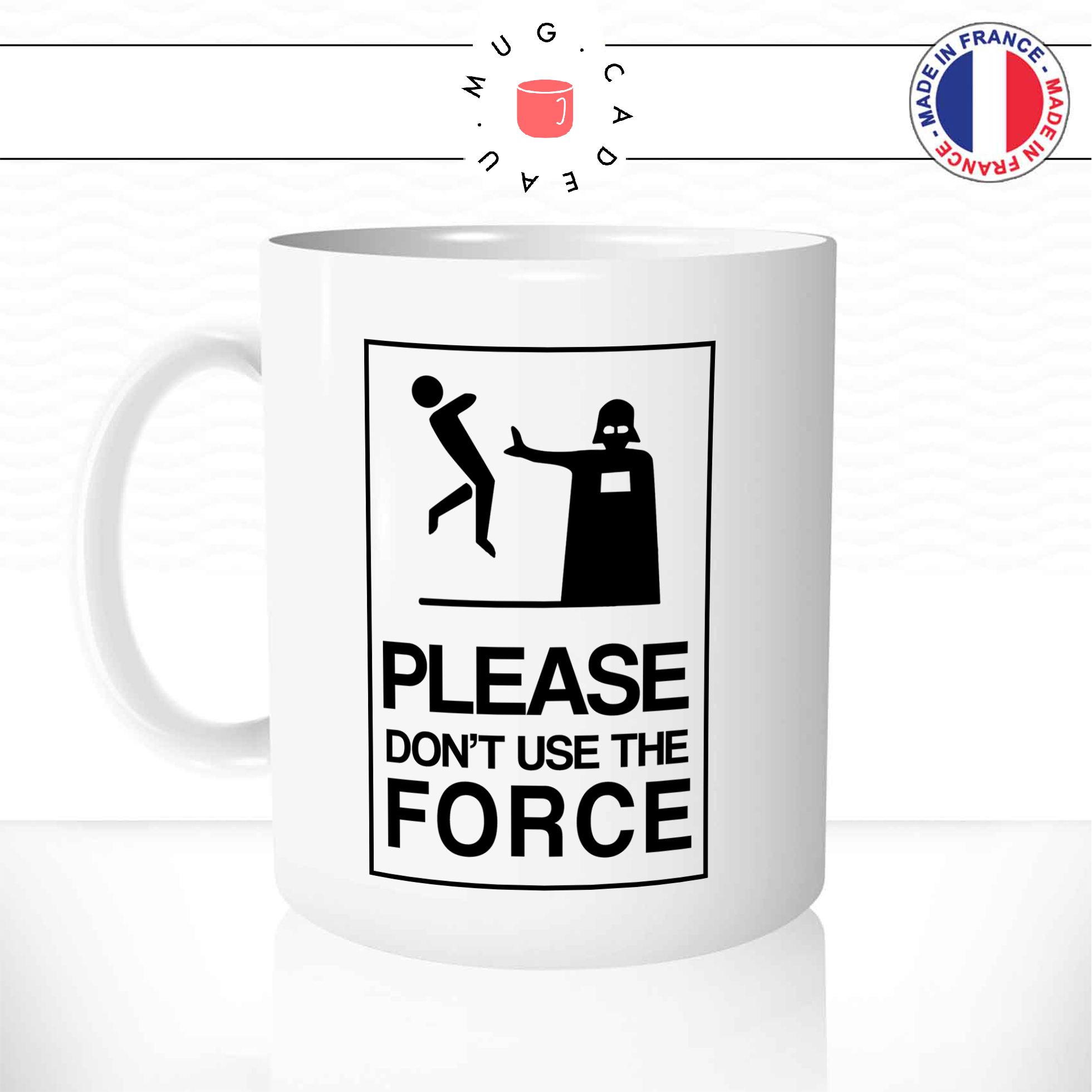 Mug Please Don\'t Use The Force