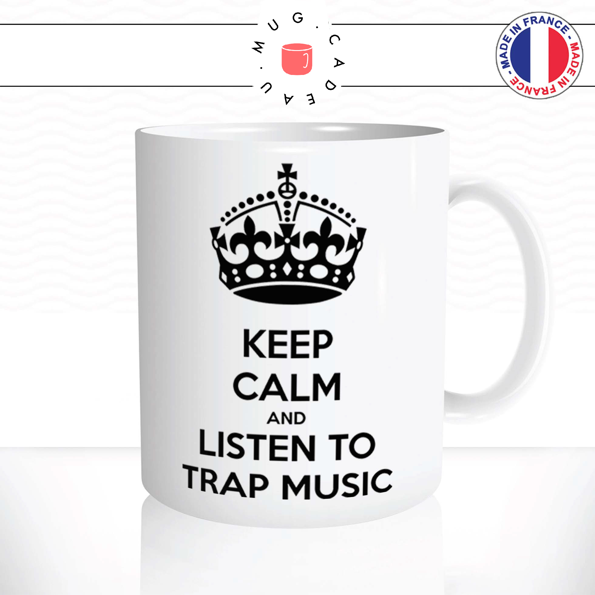 mug-tasse-ref1-keep-calm-listen-to-trap-musique-cafe-the-mugs-tasses-personnalise-anse-droite