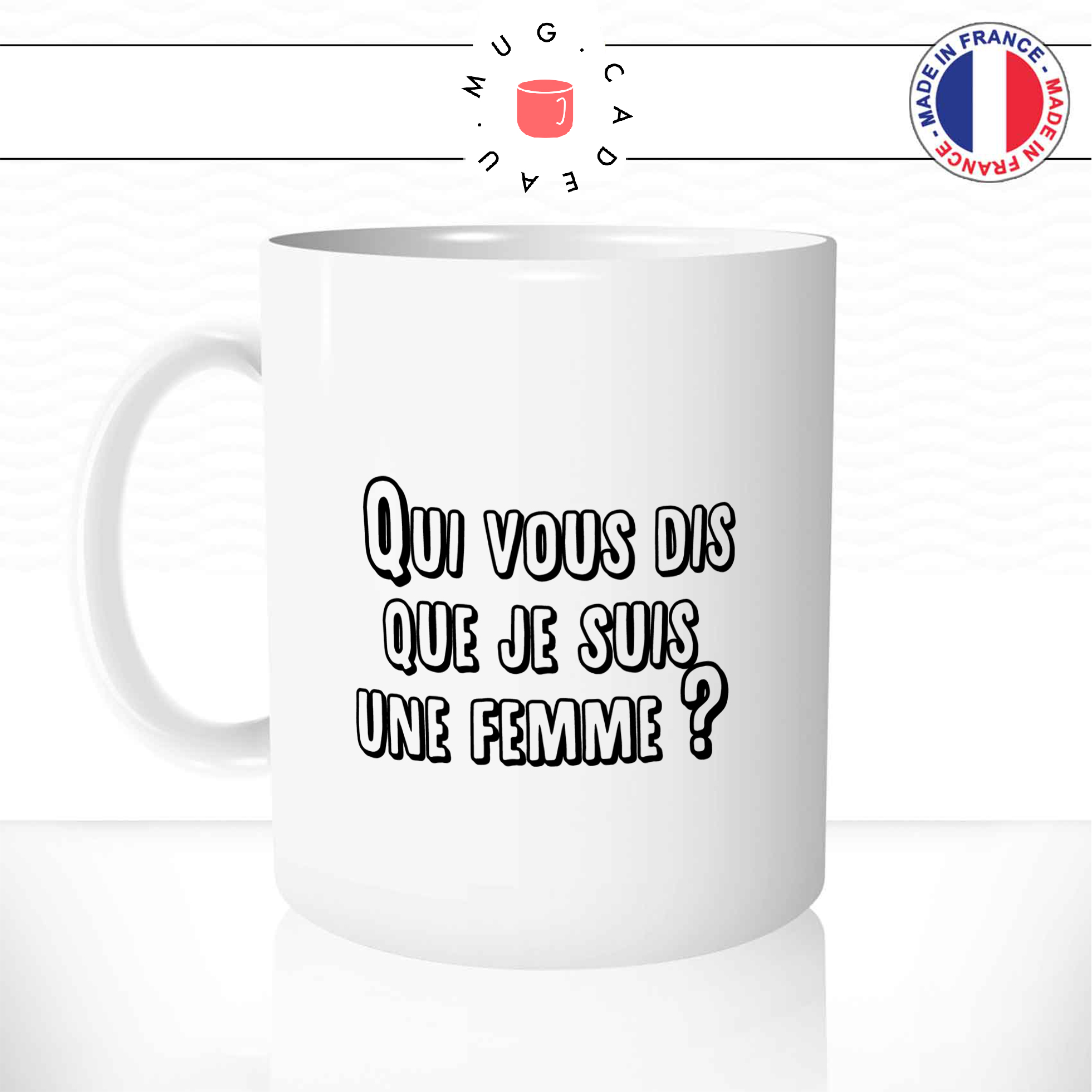 mug-tasse-ref7-memes-qui-vous-dis-que-je-suis-une-femme-homme-lgbt-cafe-the-mugs-tasses-personnalise-anse-gauche