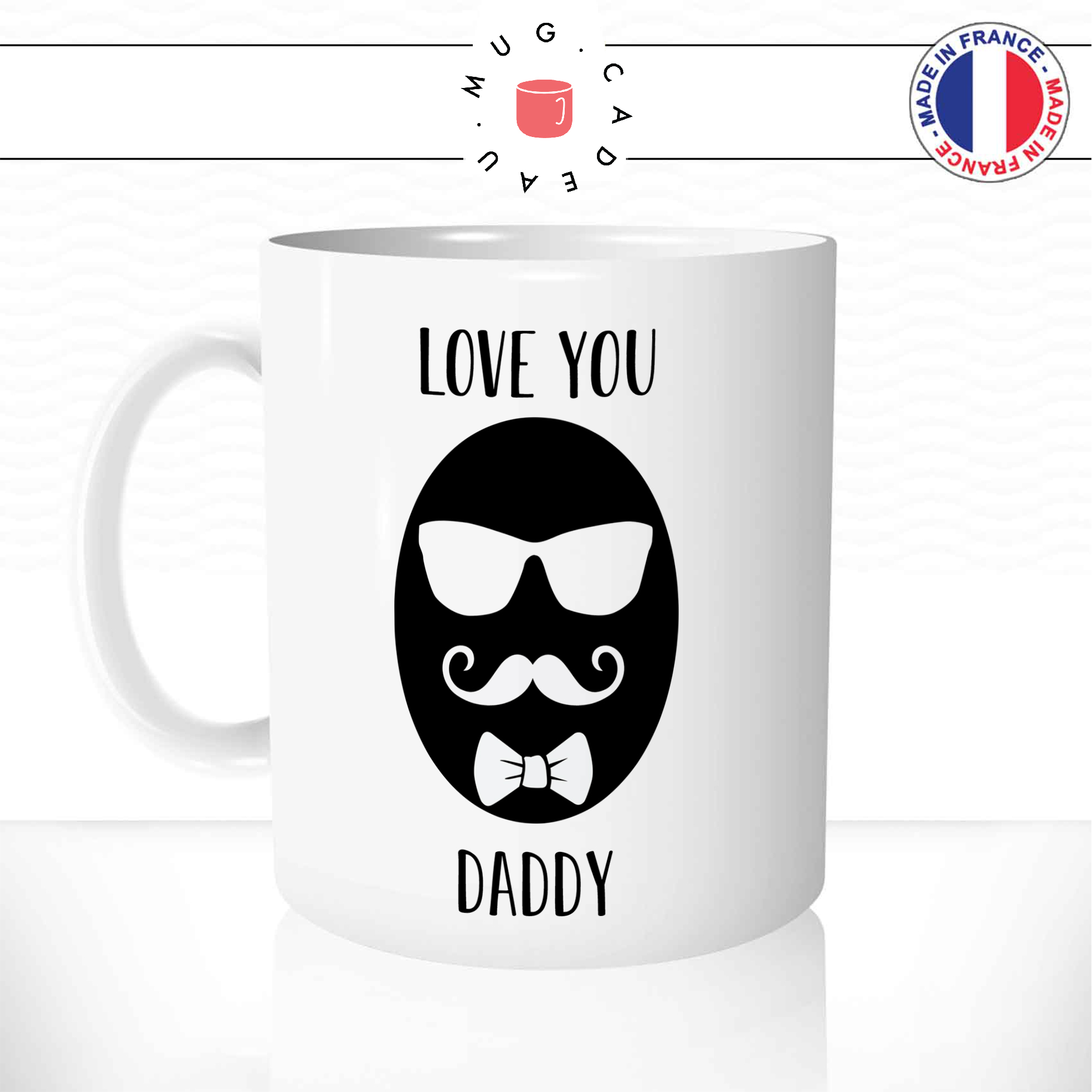 mug-tasse-ref13-fete-des-peres-love-you-daddy-lunettes-moustache-noeud-papillon-cafe-the-mugs-tasses-personnalise-anse-gauche