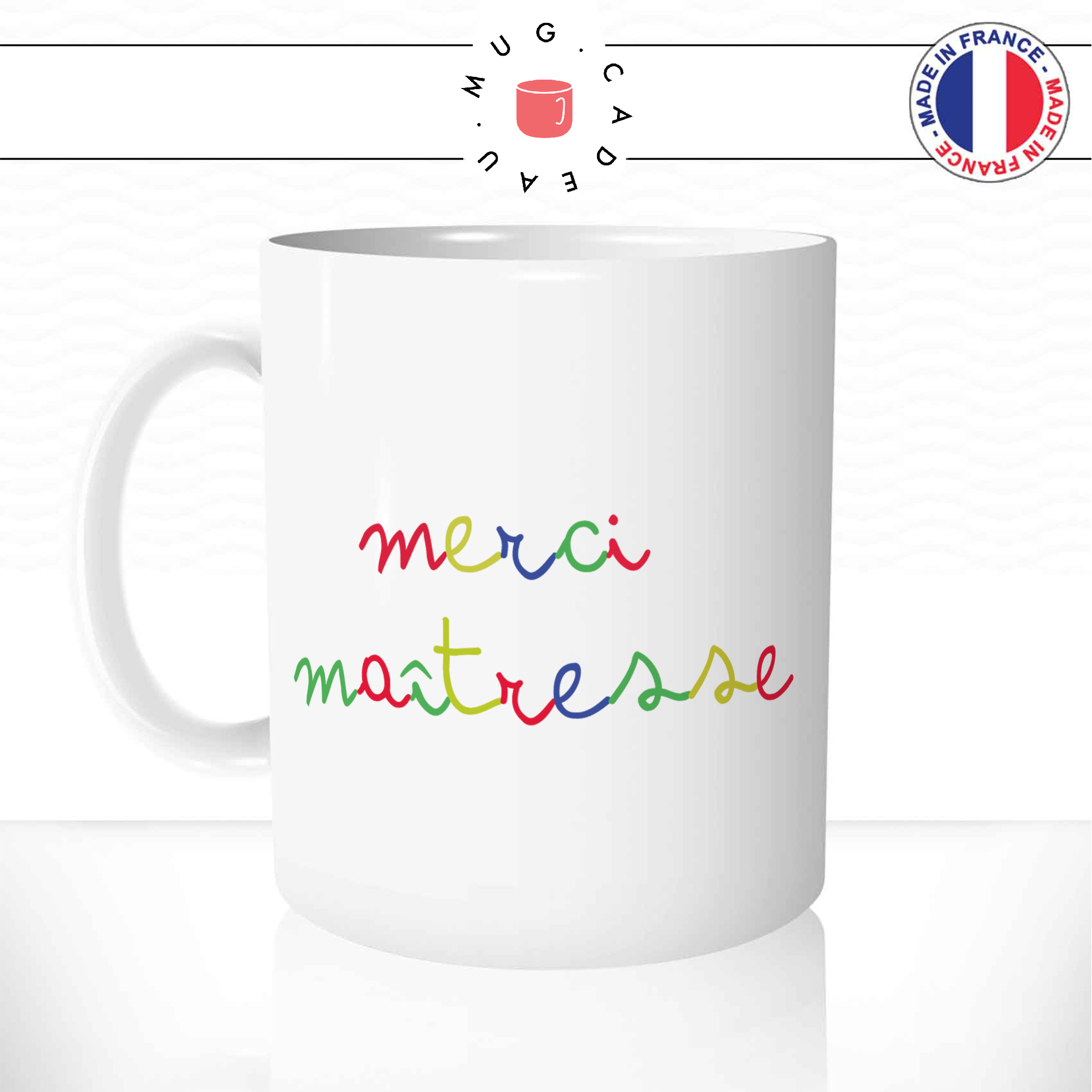 mug-tasse-ref4-fin-annee-scolaire-merci-maitresse-couleurs-cafe-the-mugs-tasses-personnalise-anse-gauche