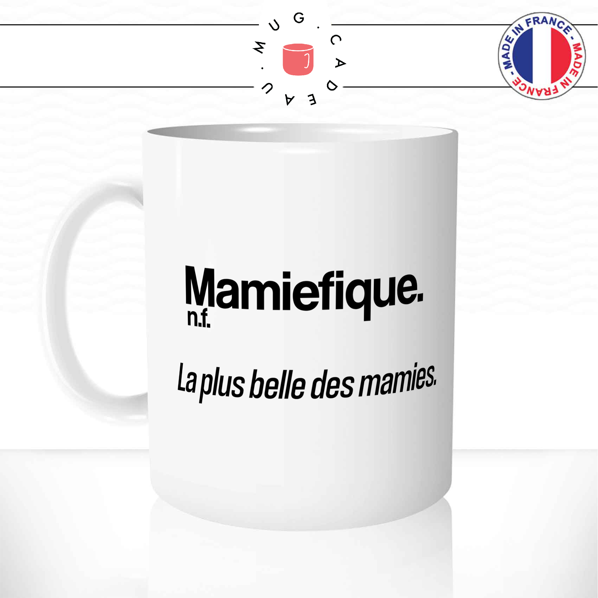 Mug La Plus Belle Des Mamies