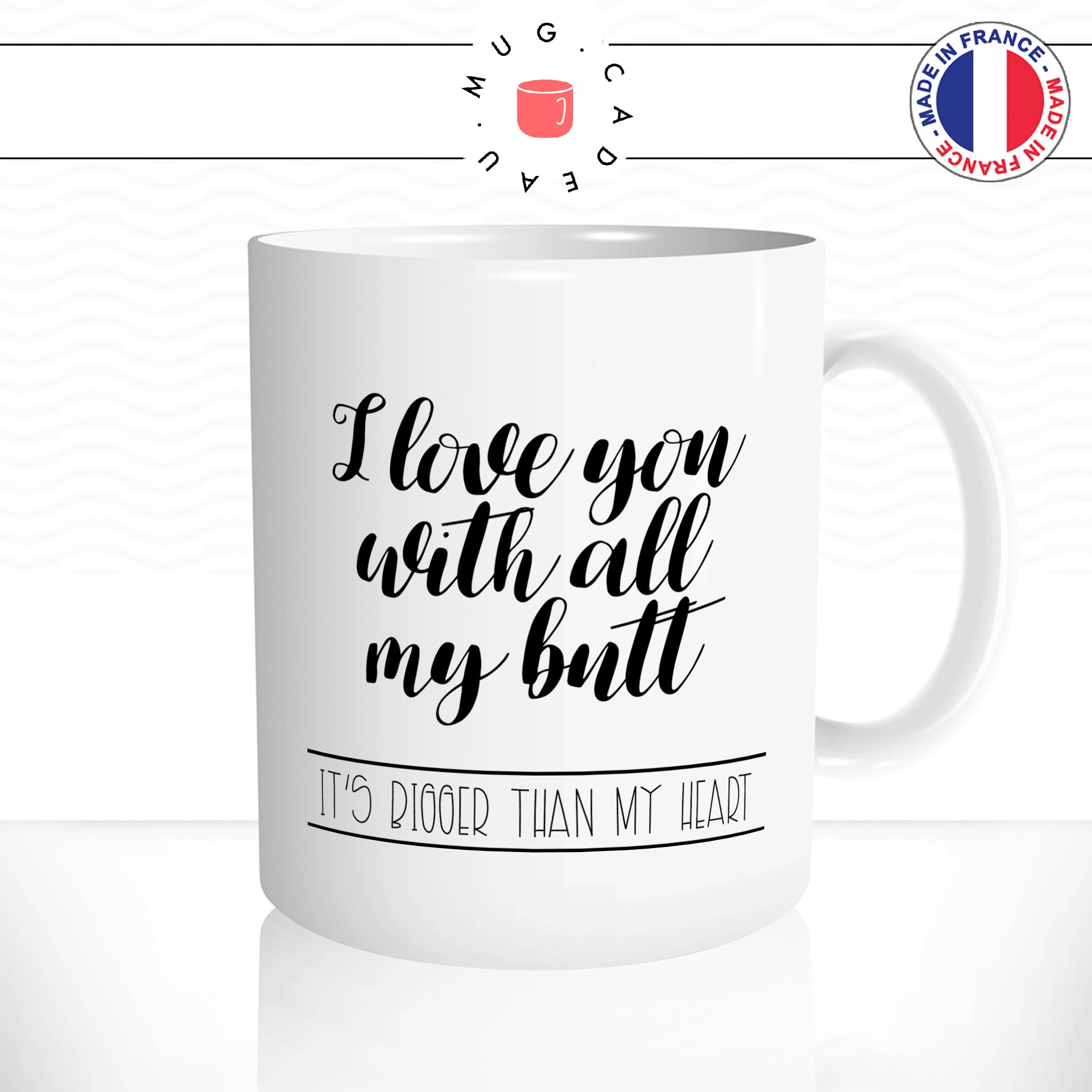 mug-tasse-i-love-you-with-all-my-butt-heart-je-taime-fesses-drole-amour-couple-idee-cadeau-1