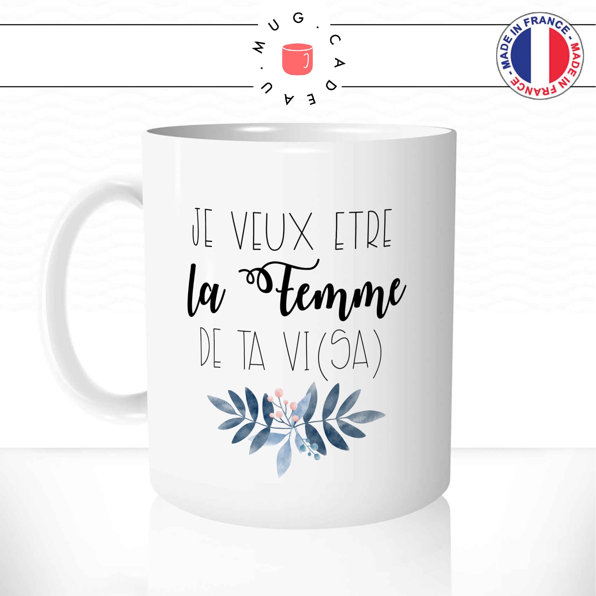 mug-tasse-je-veux-etre-la-femme-de-ta-visa-vie-humour-idee-cadeau-couple-amour1