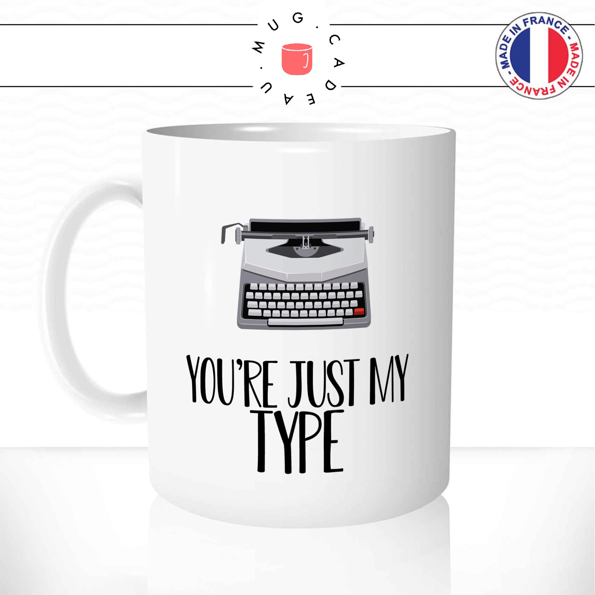 Mug You\'re Just My Type