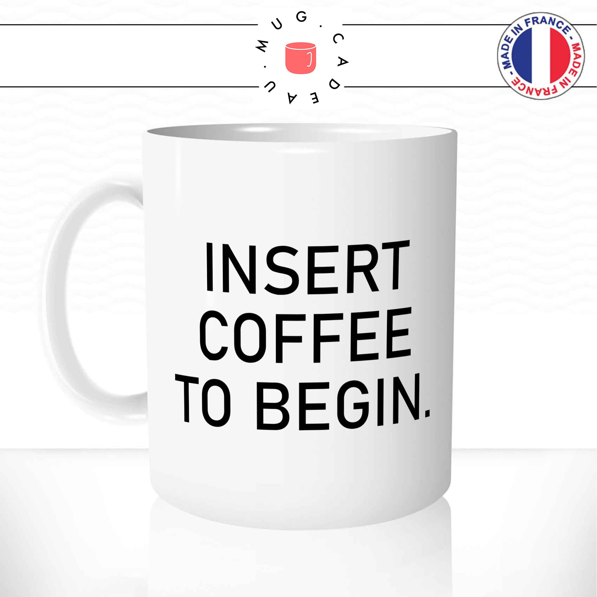 Mug Insert Coffee To Begin