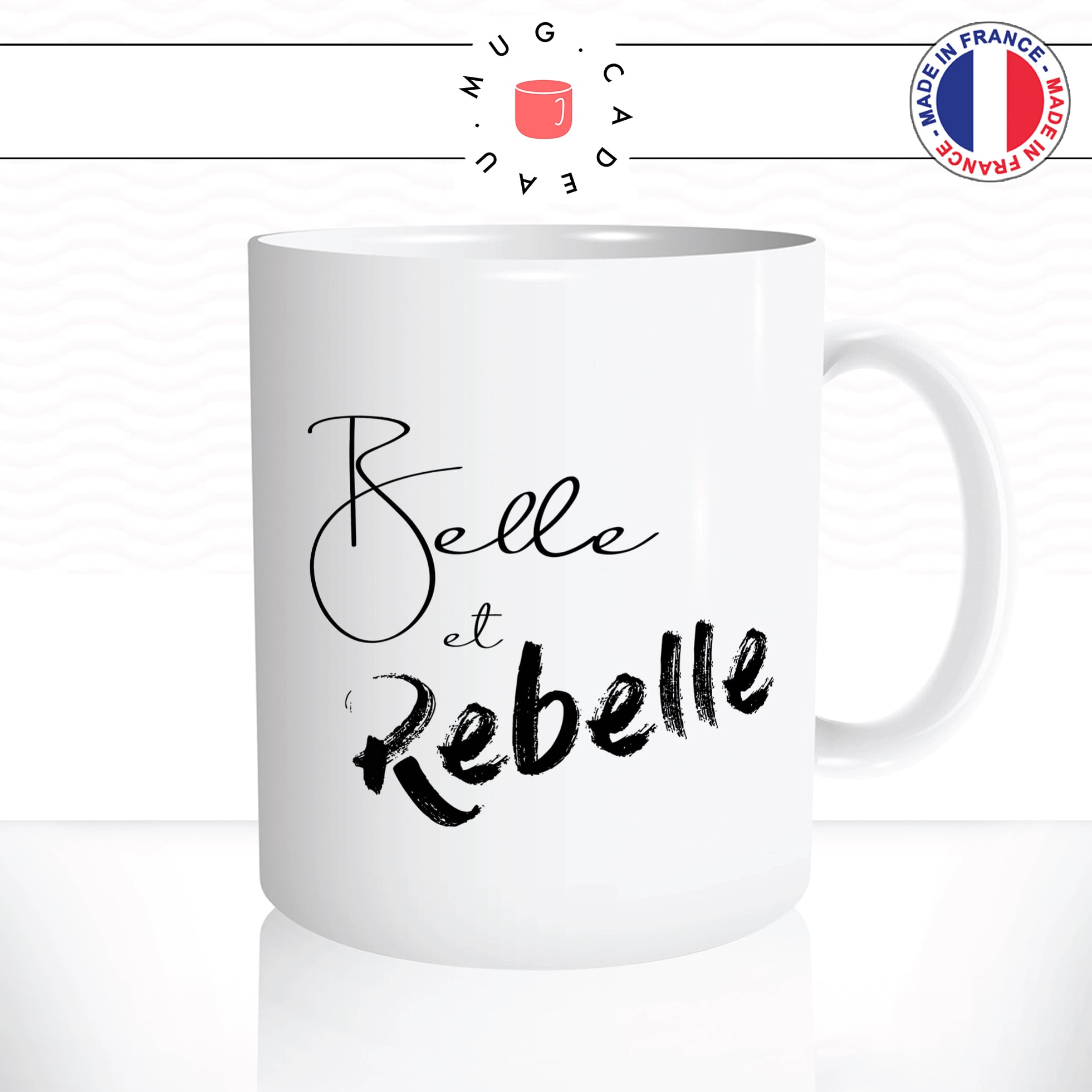 mug-tasse-belle-rebelle-moche-citation-phrase-fille-femme-drole-humour-fun-matin-reveil-café-thé-mugs-tasses-idée-cadeau-original-personnalisée2-min