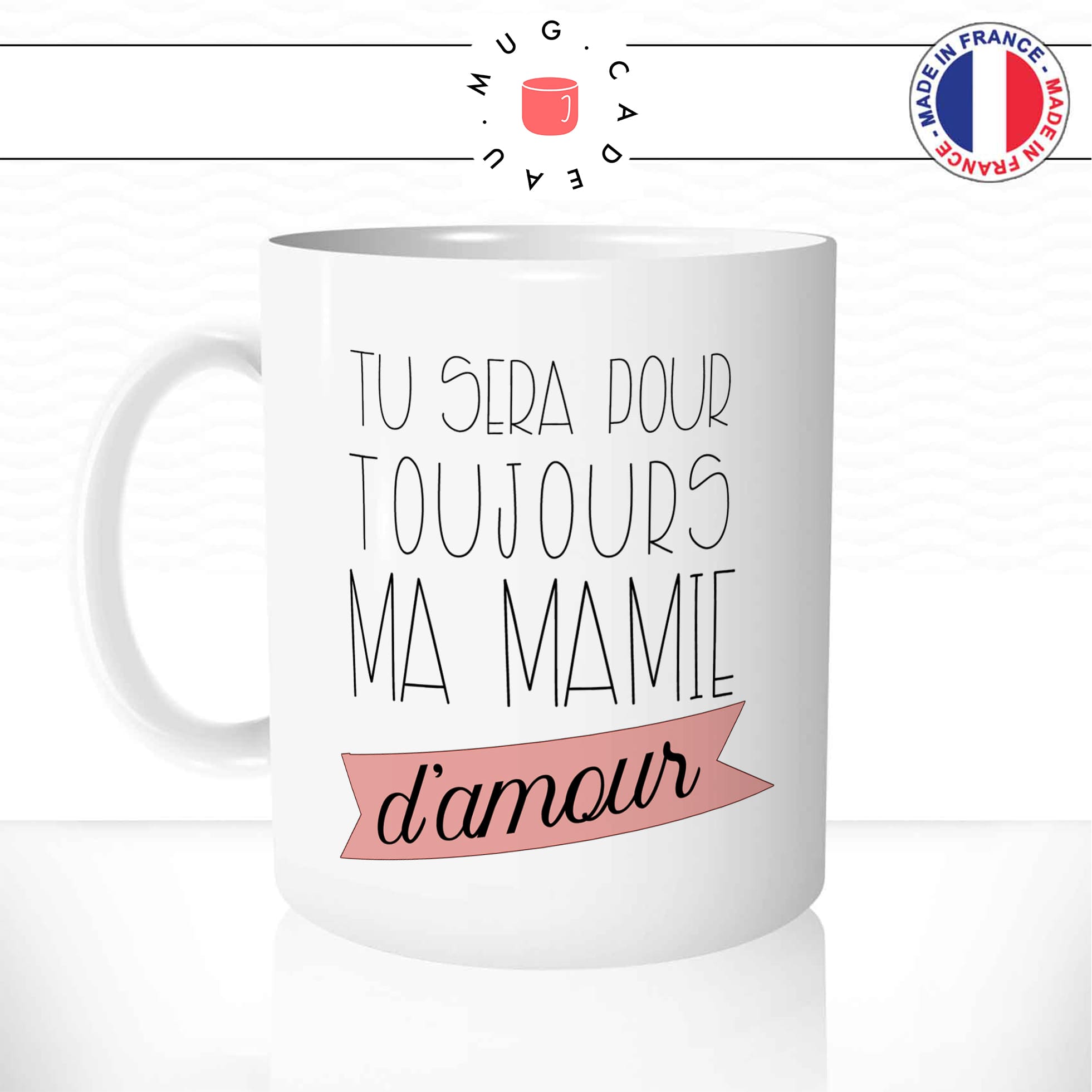 Mug Pour Toujours Mamie D\'Amour