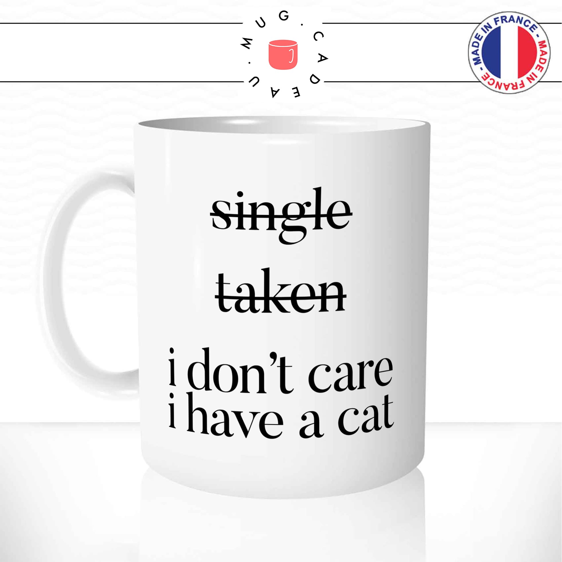 Mug I Don\'t Care I Have A Cat