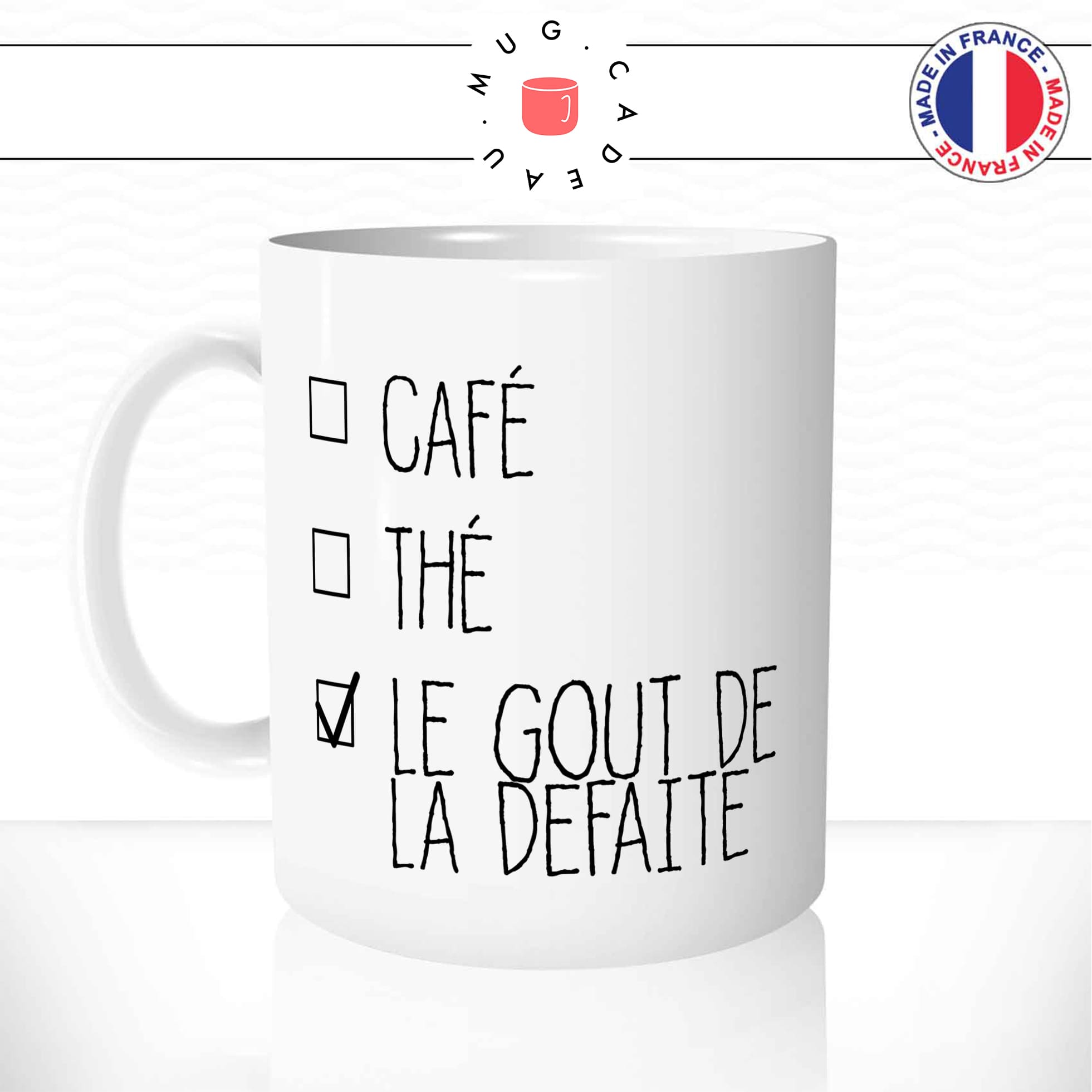 mug-tasse-tea-le-gout-de-la-defaute-looser-perdant-humour-coffee-fun-reveil-café-thé-mugs-tasses-idée-cadeau-original-personnalisée