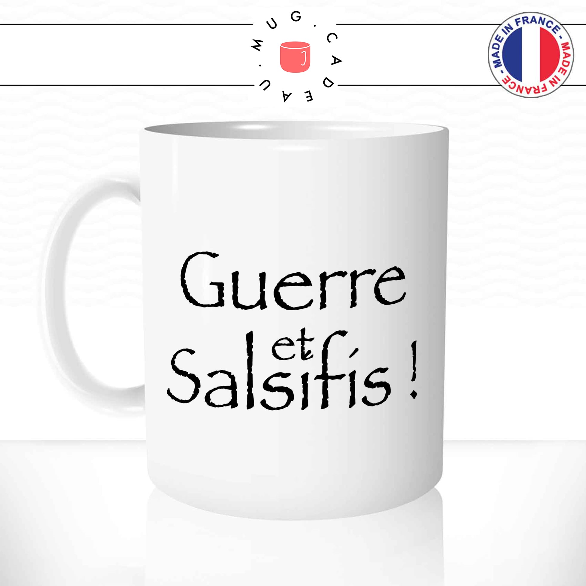 mug-tasse-guerre-et-salsifis-roi-burgonde-atila-kaamelott-citation-culte-humour-francais-drole-fun-idée-cadeau-original-café-thé-personnalisée-min