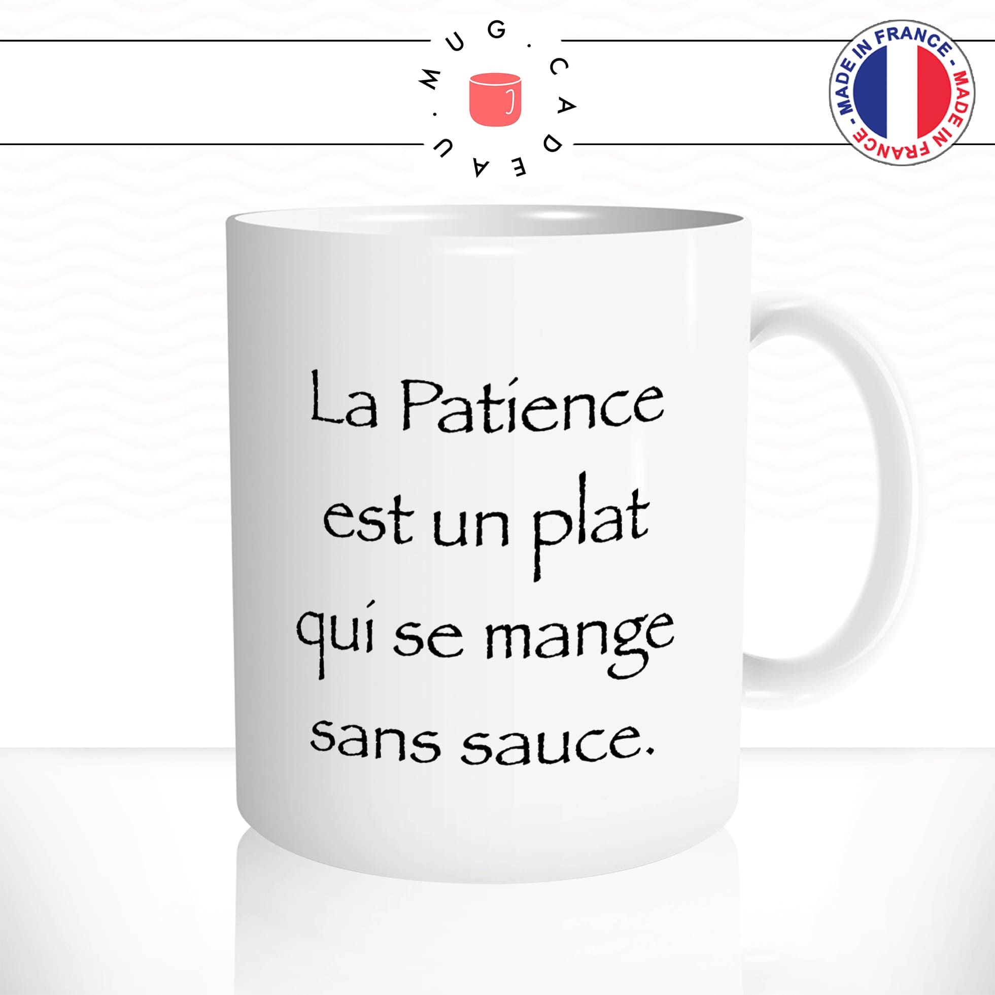 mug-tasse-la-patience-est-un-plat-qui-se-mange-sans-sauce-série-francais-citation-kaamelott-drole-fun-idée-cadeau-original-café-personnalisée2