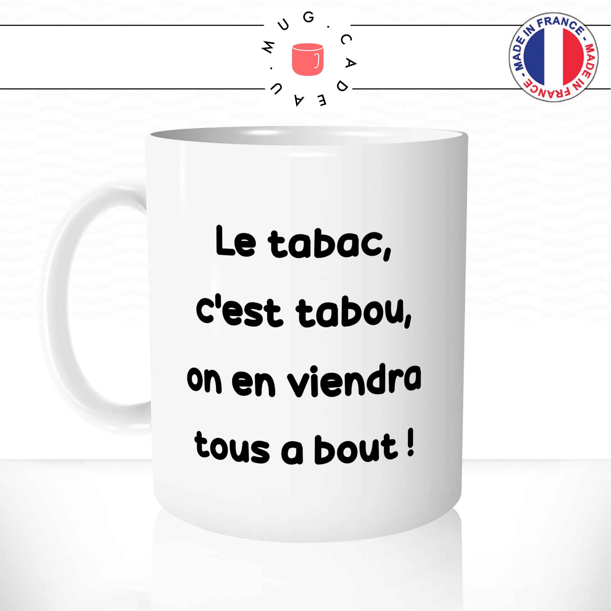 Mug Le Tabac C\'es Tabou !