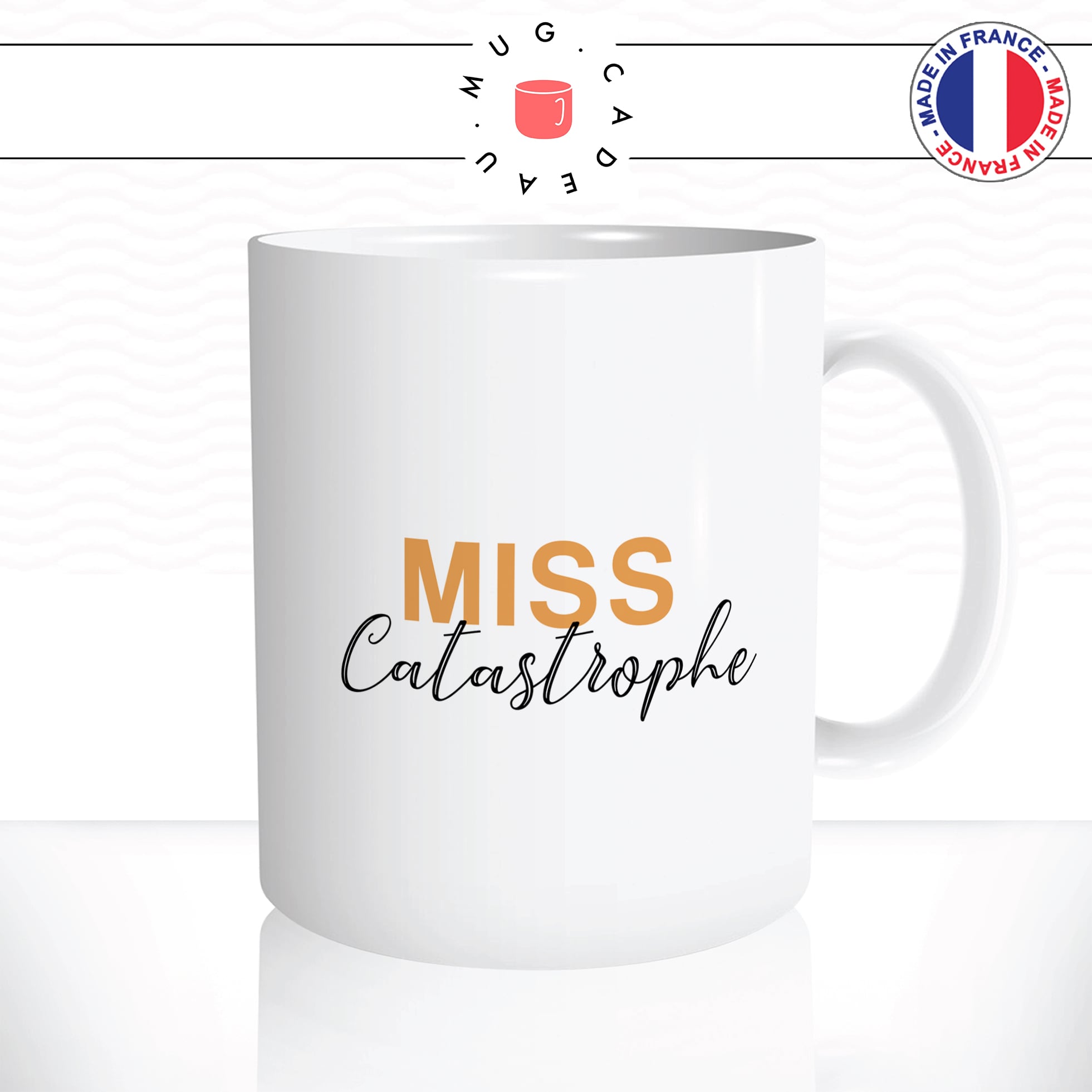 mug-tasse-miss-catastrophe-cata-oups-femme-connerie-maladroite-humour-fille-couple-drole-fun-idée-cadeau-original-café-thé-personnalisée2-min