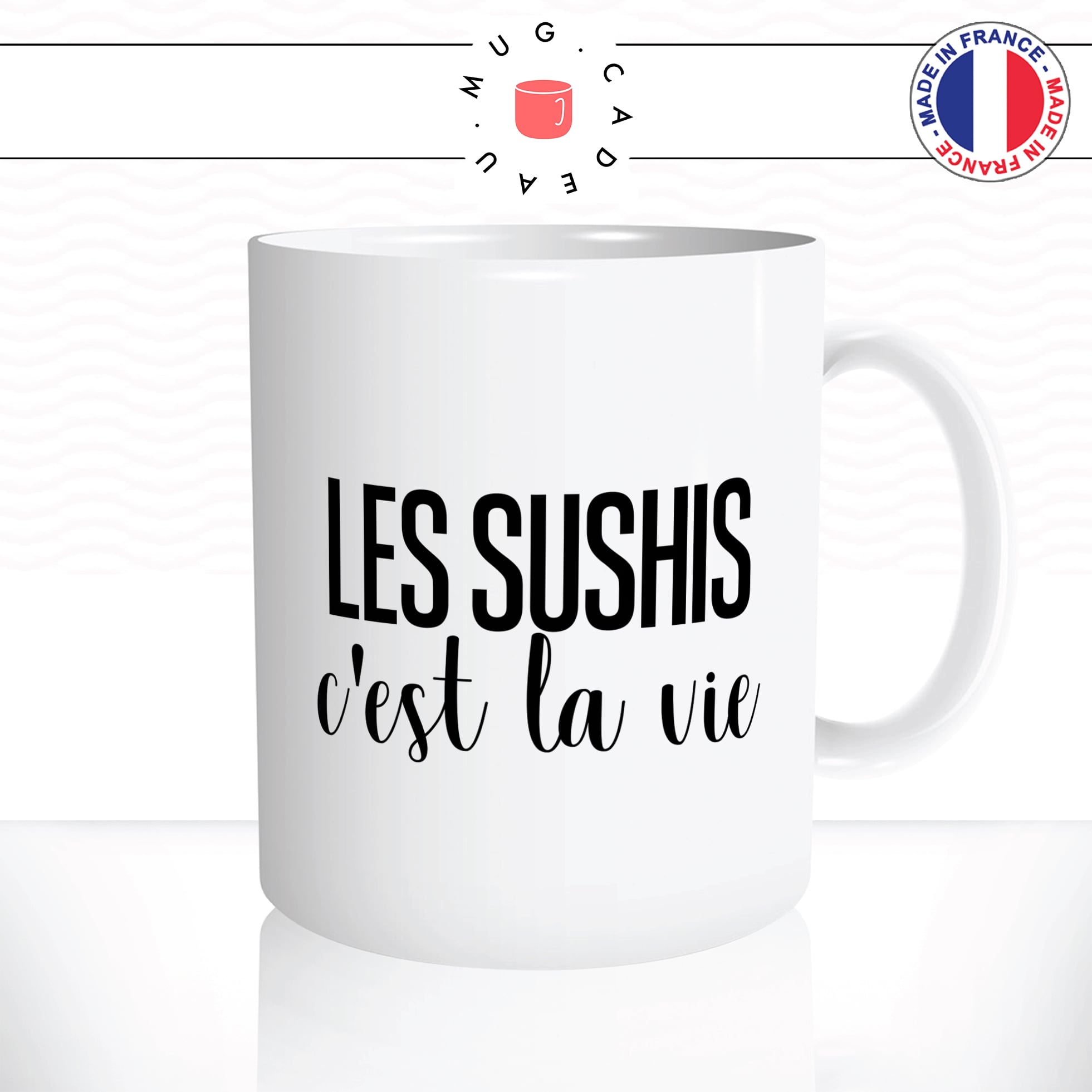mug-tasse-les-sushi-cest-la-vie-riz-saumon-crevette-sushis-makis-japonais-manger-resto-offrir-fun-humour-idée-cadeau-original-personnalisée2-min
