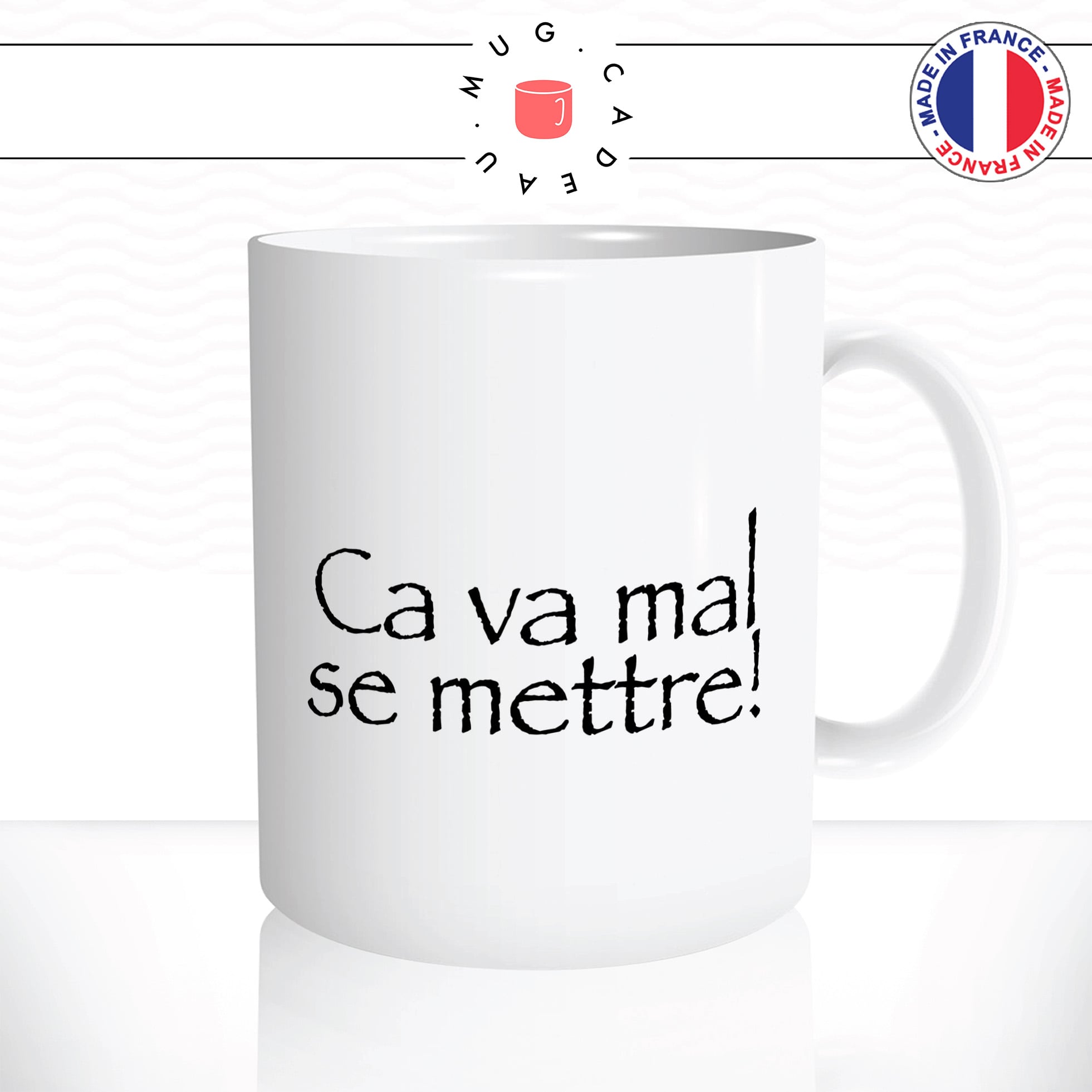 mug-tasse-ca-va-mal-se-mettre-citation-replique-roi-arthur-kaamelott-série-francaise-café-thé-humour-fun-idée-cadeau-original-personnalisée2-min