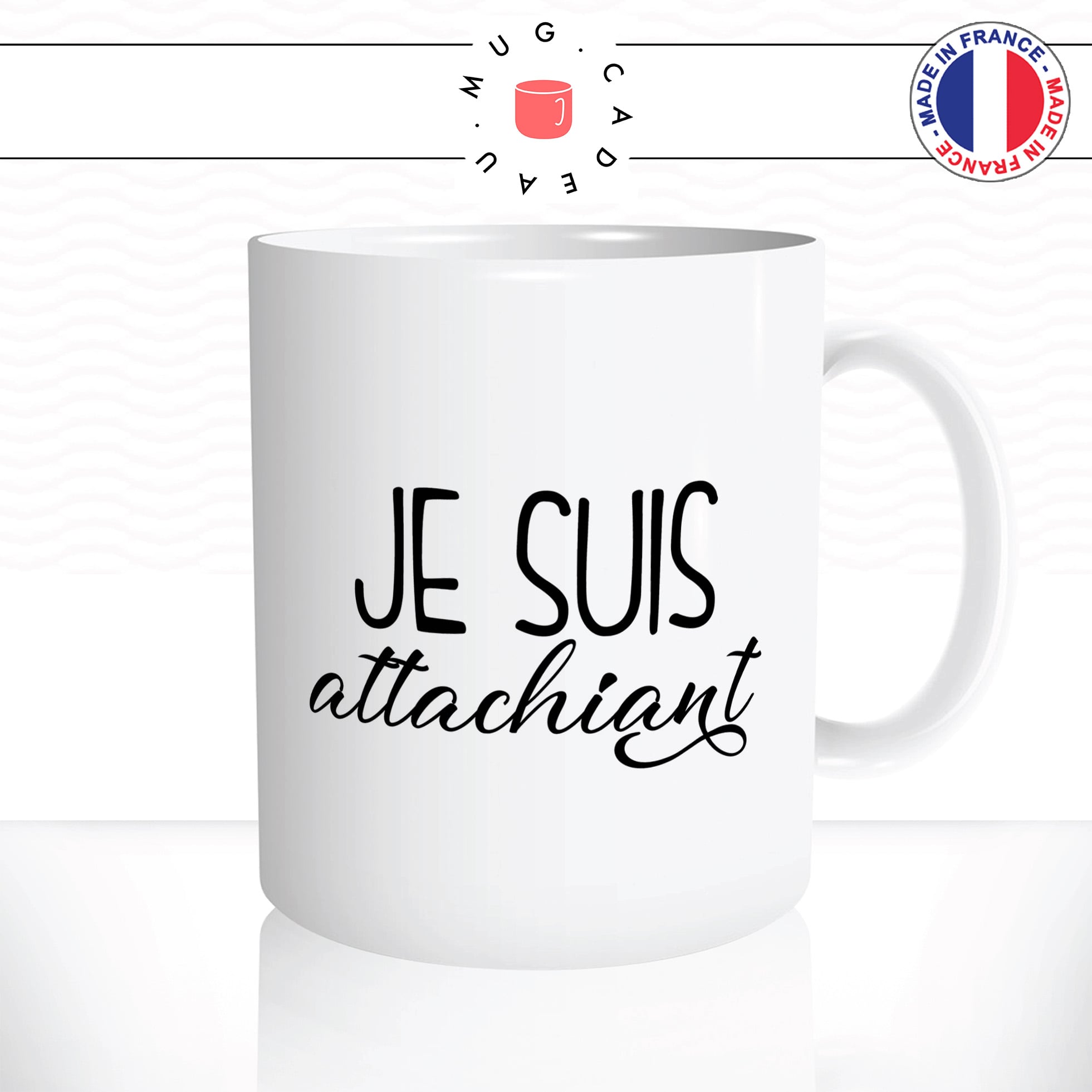 mug-tasse-je-suis-attachiant-homme-couple-saint-valentin-mignon-amour-offrir-fun-humour-idée-cadeau-original-personnalisée2-min