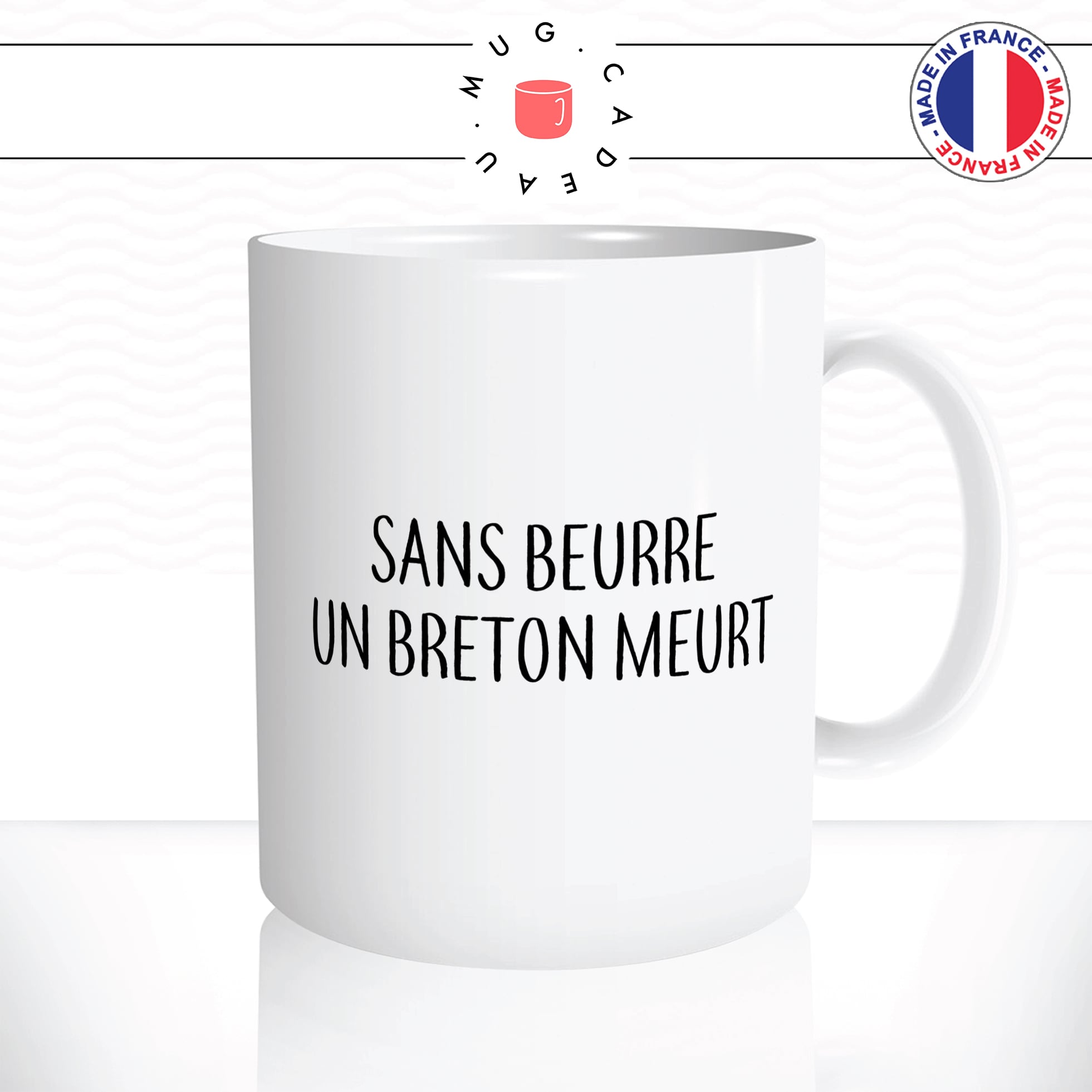 mug-tasse-sans-beurre-un-breton-meurt-sel-beurre-salé-bretagne-drole-humour-fun-café-thé-idée-cadeau-originale-personnalisée2-min