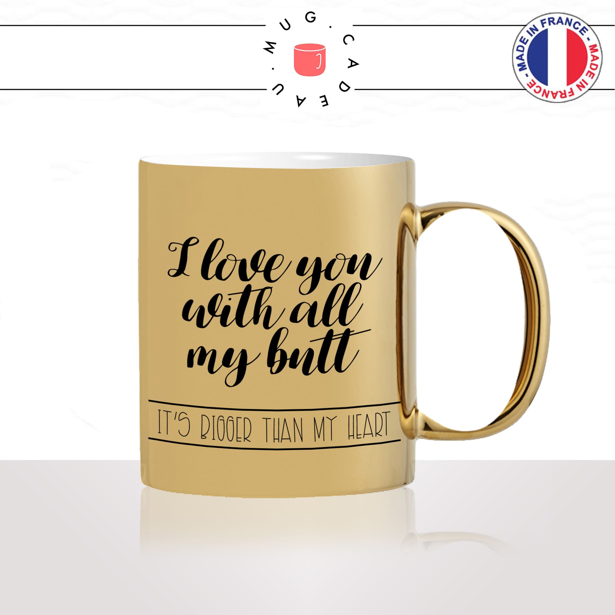 mug-tasse-or-doré-i-love-you-with-all-my-butt-mon-cul-je-taime-amour-couple-café-thé-idée-cadeau-original-personnalisé2-min