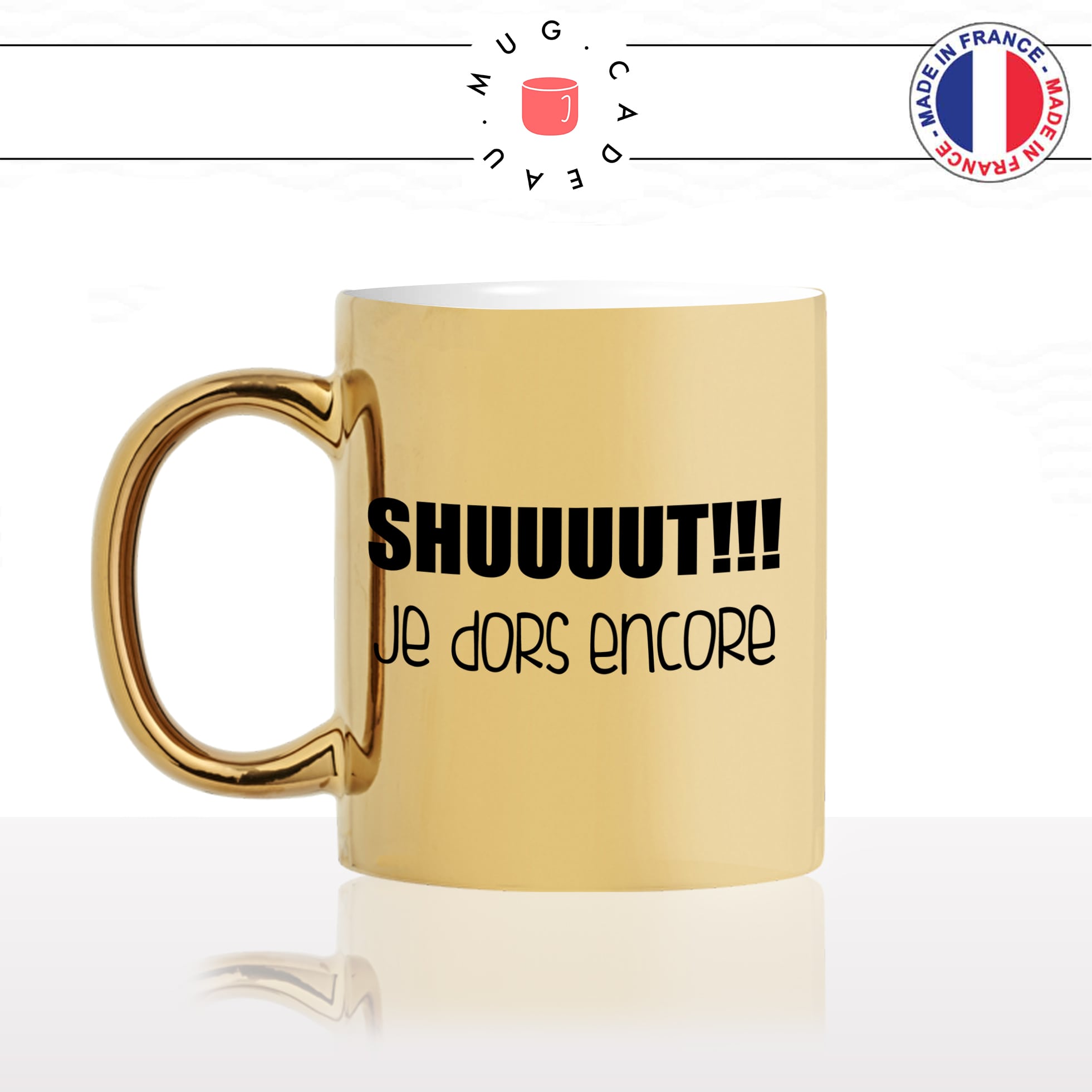 mug-tasse-doré-or-gold-chut-shut-je-dors-encore-matin-reveil-dormir-homme-femme-week-end-humour-fun-idée-cadeau-personnalisé-café-thé-min