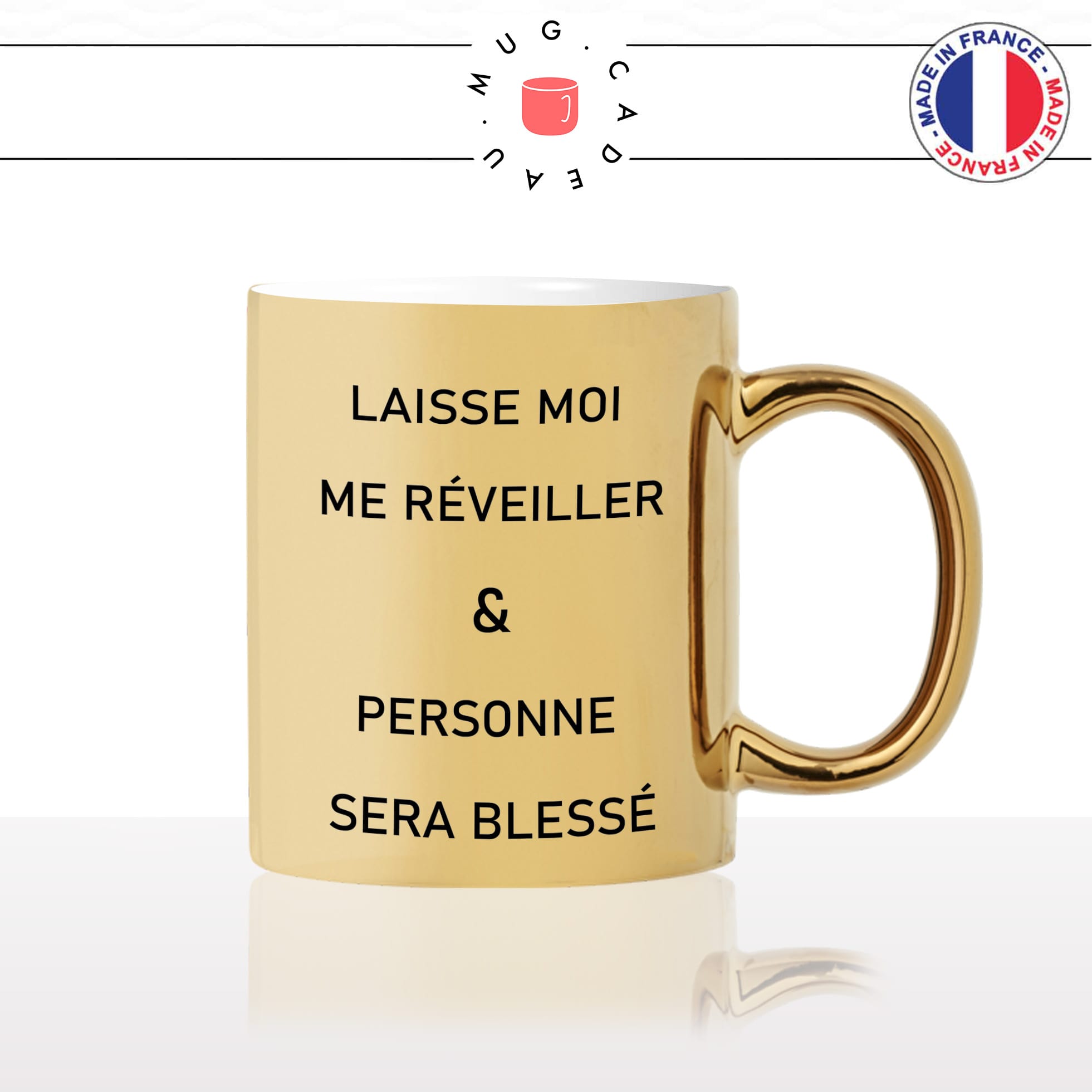 mug-tasse-doré-or-gold-laissez-moi-me-reveiller-reveil-matin-bougon-personne-sera-blessé-cool-humour-fun-idée-cadeau-personnalisé-café-thé2-min