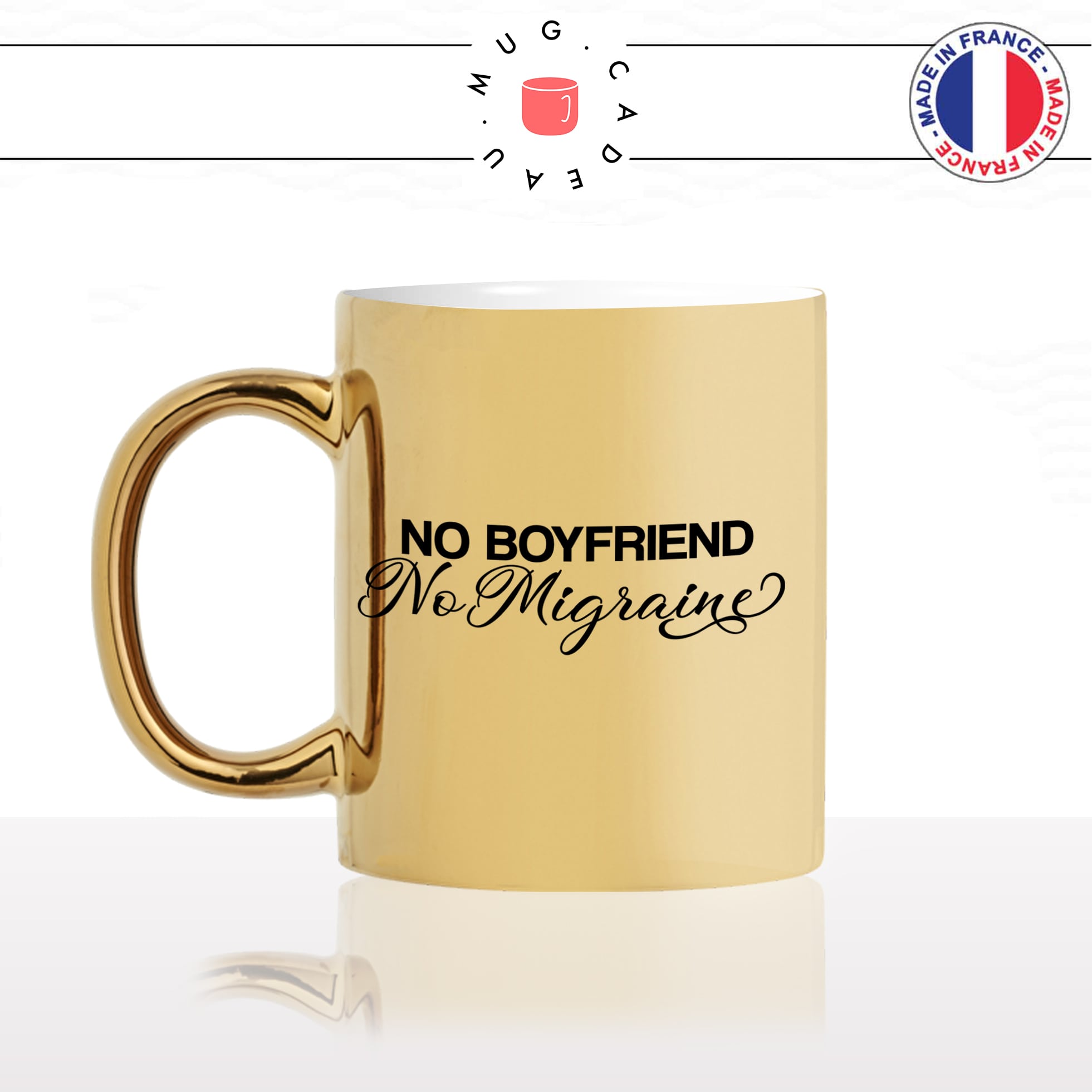 mug-tasse-doré-or-gold-no-boyfriend-no-migraine-célibat-amour-couple-celibataire-humour-fun-idée-cadeau-personnalisé-café-thé-min
