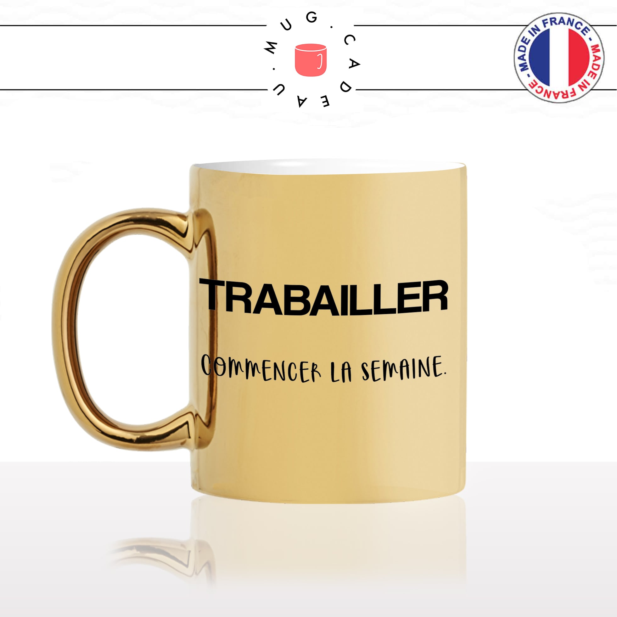mug-tasse-doré-or-gold-définition-trabailler-travailler-bailler-commencer-semaine-métier-blague-humour-fun-idée-cadeau-personnalisé-café-thé-min