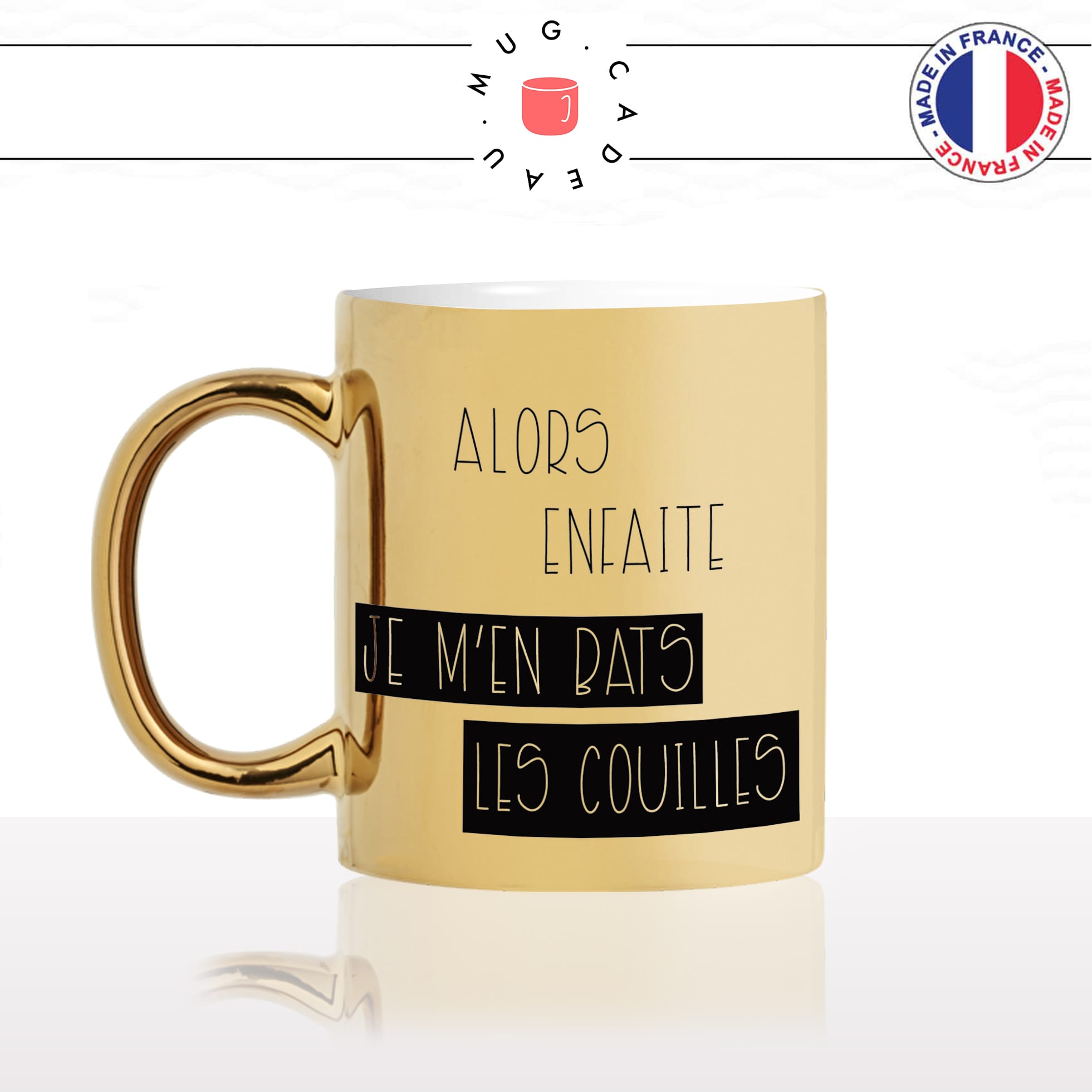 mug-tasse-doré-or-gold-alors-enfaite-je-men-bats-les-couilles-homme-femme-collegue-cool-humour-fun-idée-cadeau-personnalisé-café-thé-min