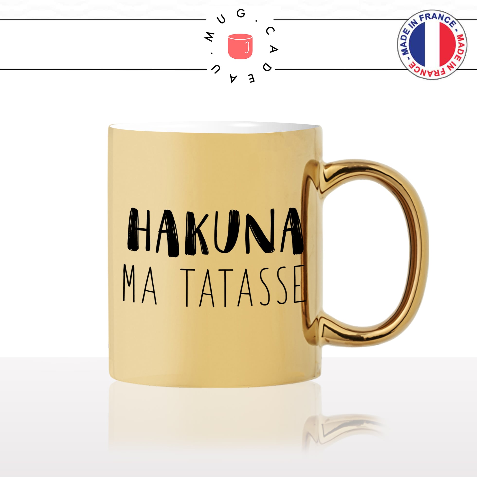 mug-tasse-doré-or-gold-hakuna-ma-tatasse-motto-original-humour-fun-idée-cadeau-personnalisé-café-thé2-min