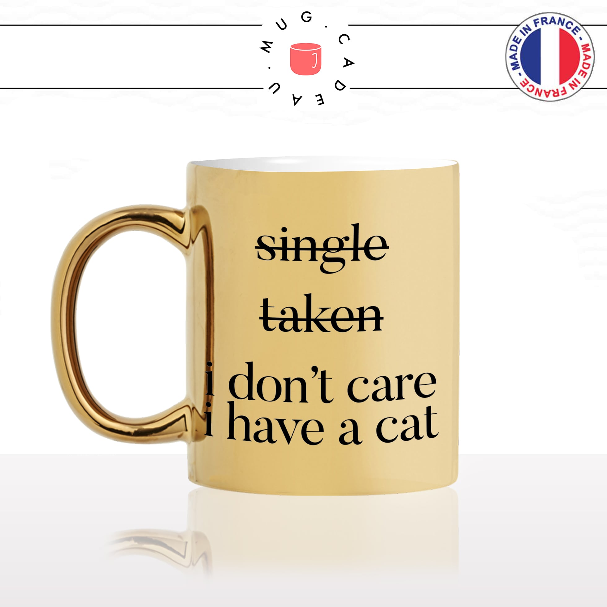 mug-tasse-doré-or-gold-single-taken-i-dont-care-cat-chat-chaton-célibataire-en-couple-cool-humour-fun-idée-cadeau-personnalisé-café-thé-min
