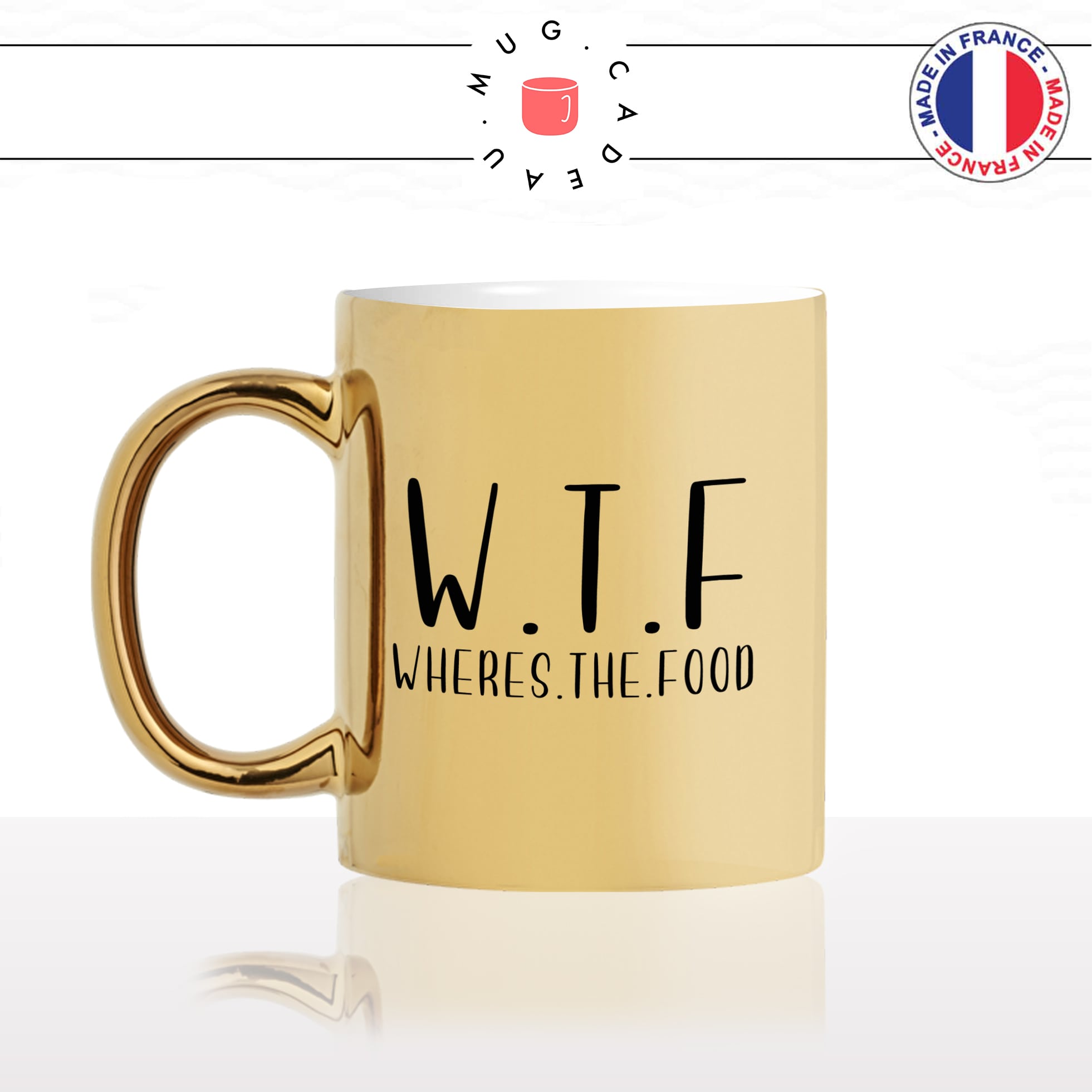 mug-tasse-doré-or-gold-wtf-wheres-is-the-food-gourmande-manger-miam-humour-fun-idée-cadeau-personnalisé-café-thé-min