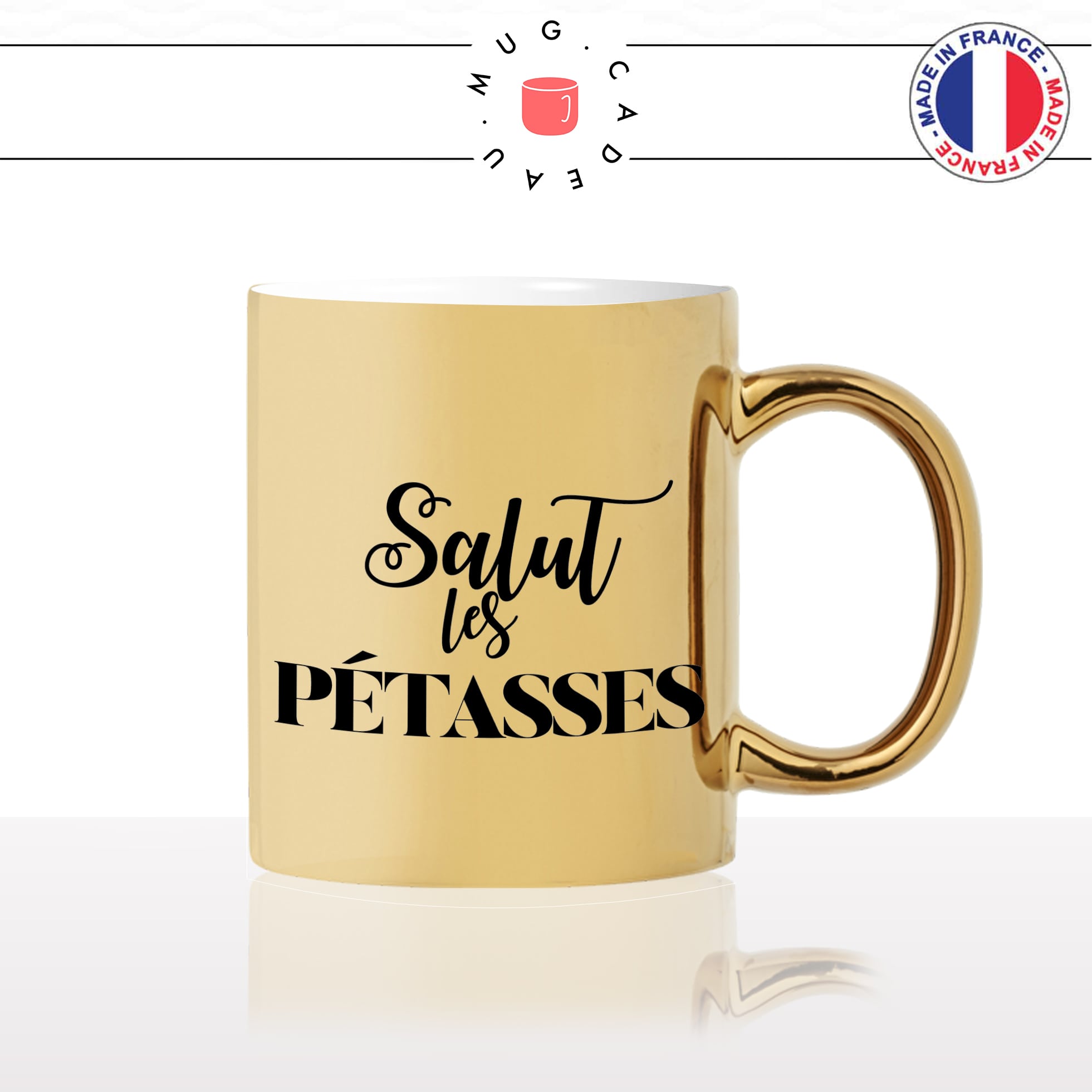 mug-tasse-doré-or-gold-salut-les-pétasses-femme-bureau-travail-collegues-copines-bonjour-cool-humour-fun-idée-cadeau-personnalisé-café-thé2-min