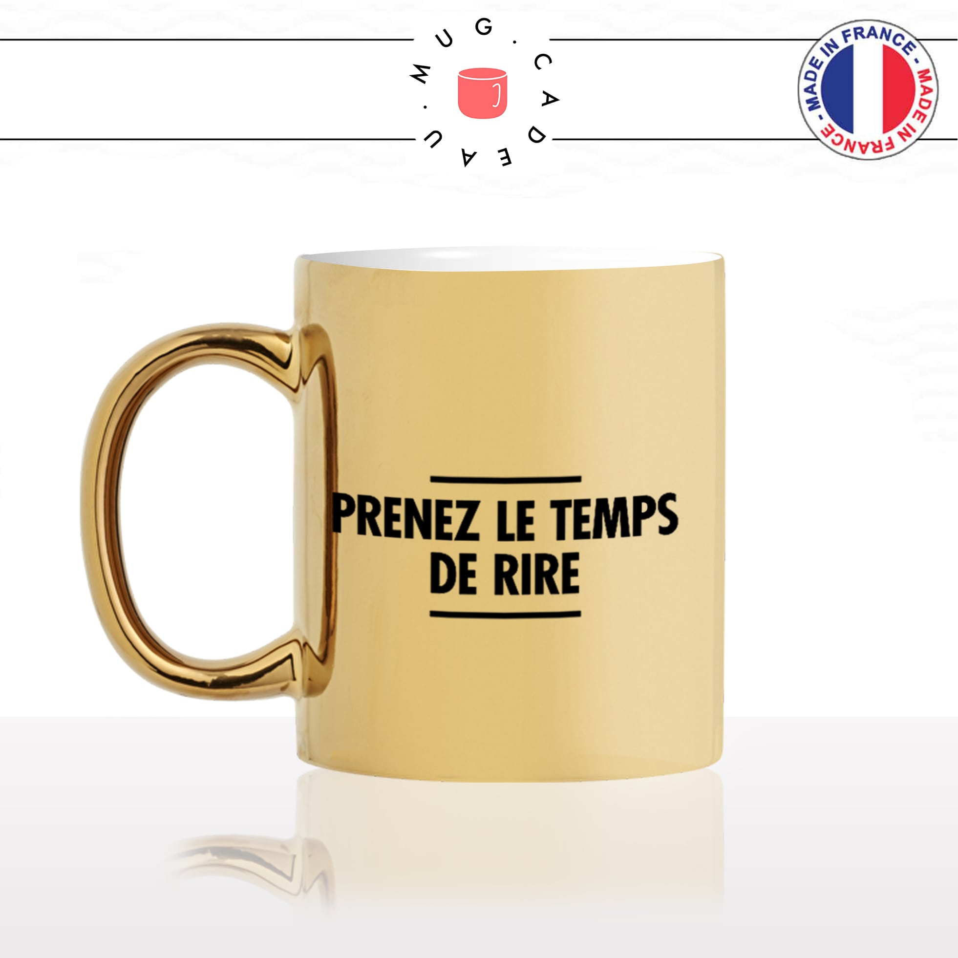 mug-tasse-doré-or-gold-prenez-le-temps-de-rire-citation-phrase-dicton-humour-fun-idée-cadeau-personnalisé-café-thé-min