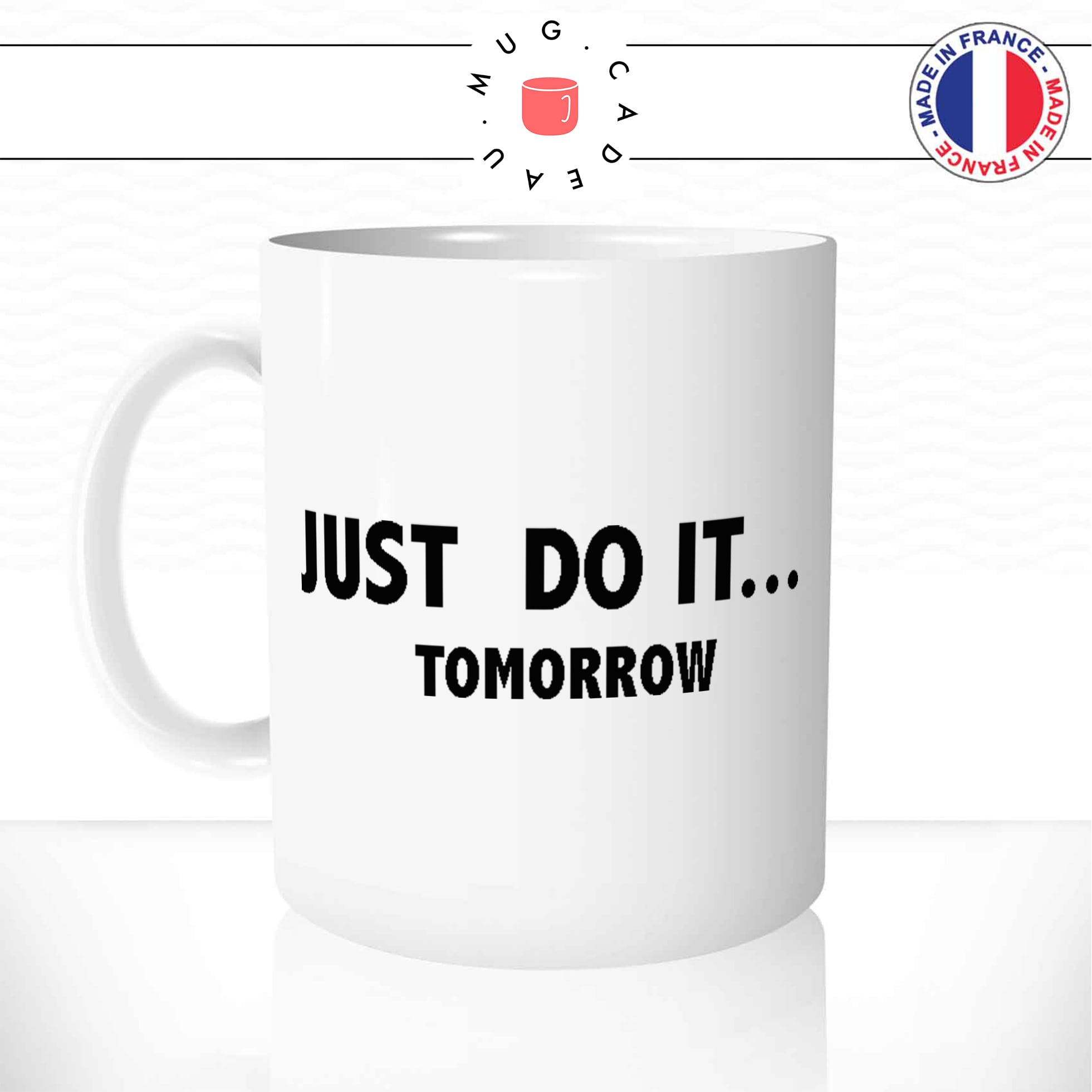 mug-tasse-motivation-just-do-it-tomorrow-flemme-demain-procrastiner-nike-slogan-drole-idée-cadeau-sportif-sport-original-café-thé-personnalisé-min