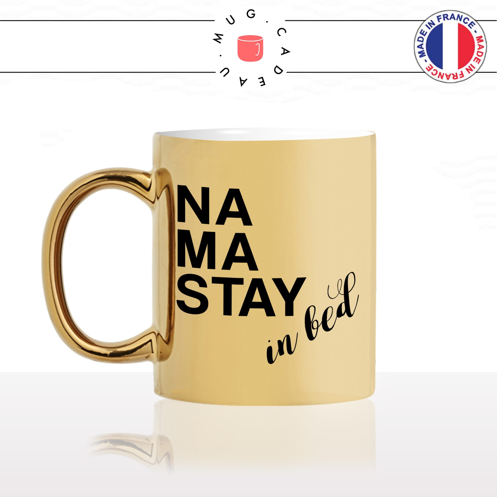 mug-tasse-doré-or-gold-namaste-stay-in-bed-reste-au-lit-matin-reveil-travail-collegue-original-humour-fun-idée-cadeau-personnalisé-café-thé-min