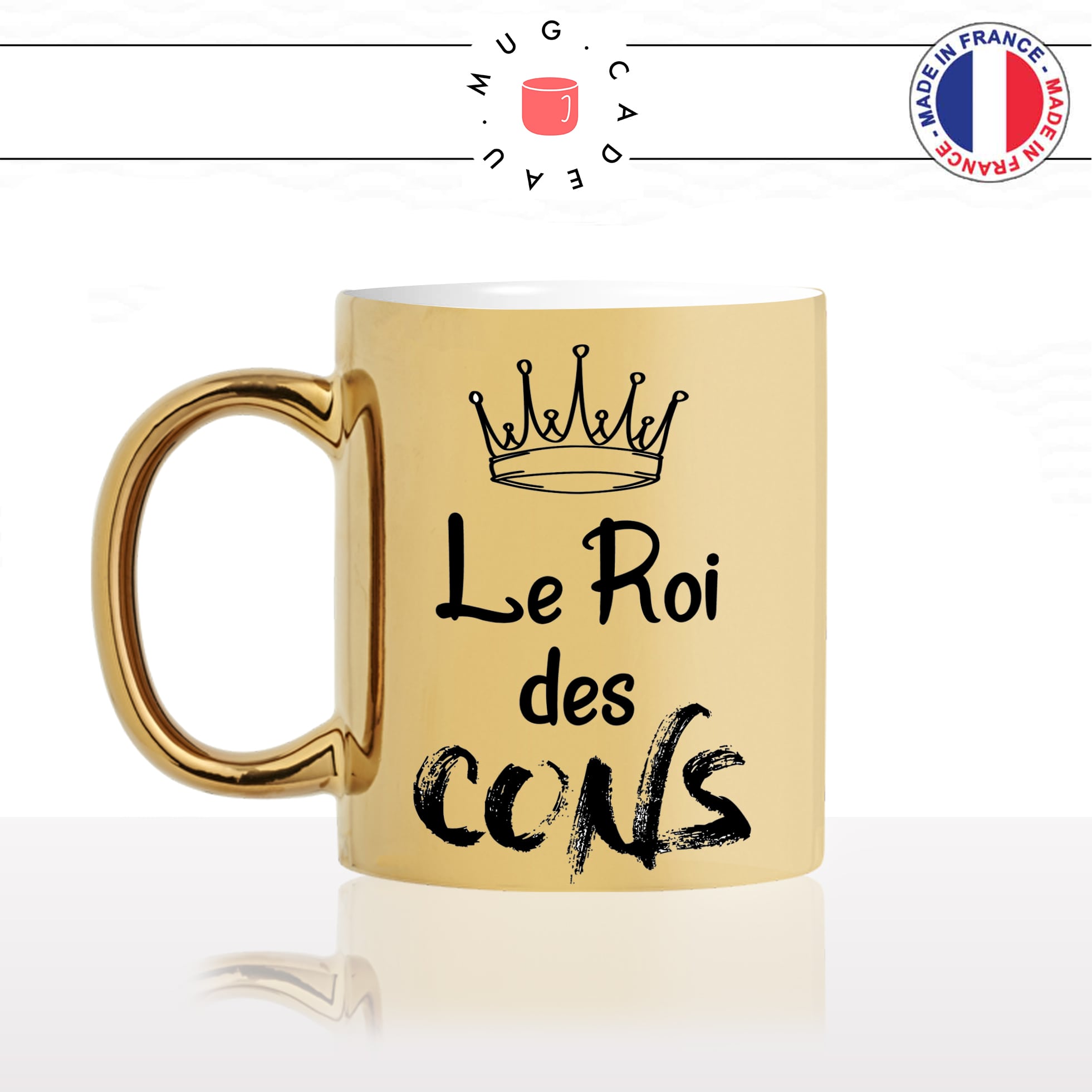mug-tasse-doré-or-gold-le-roi-des-cons-homme-connard-couronne-prince-cool-humour-fun-idée-cadeau-personnalisé-café-thé-min
