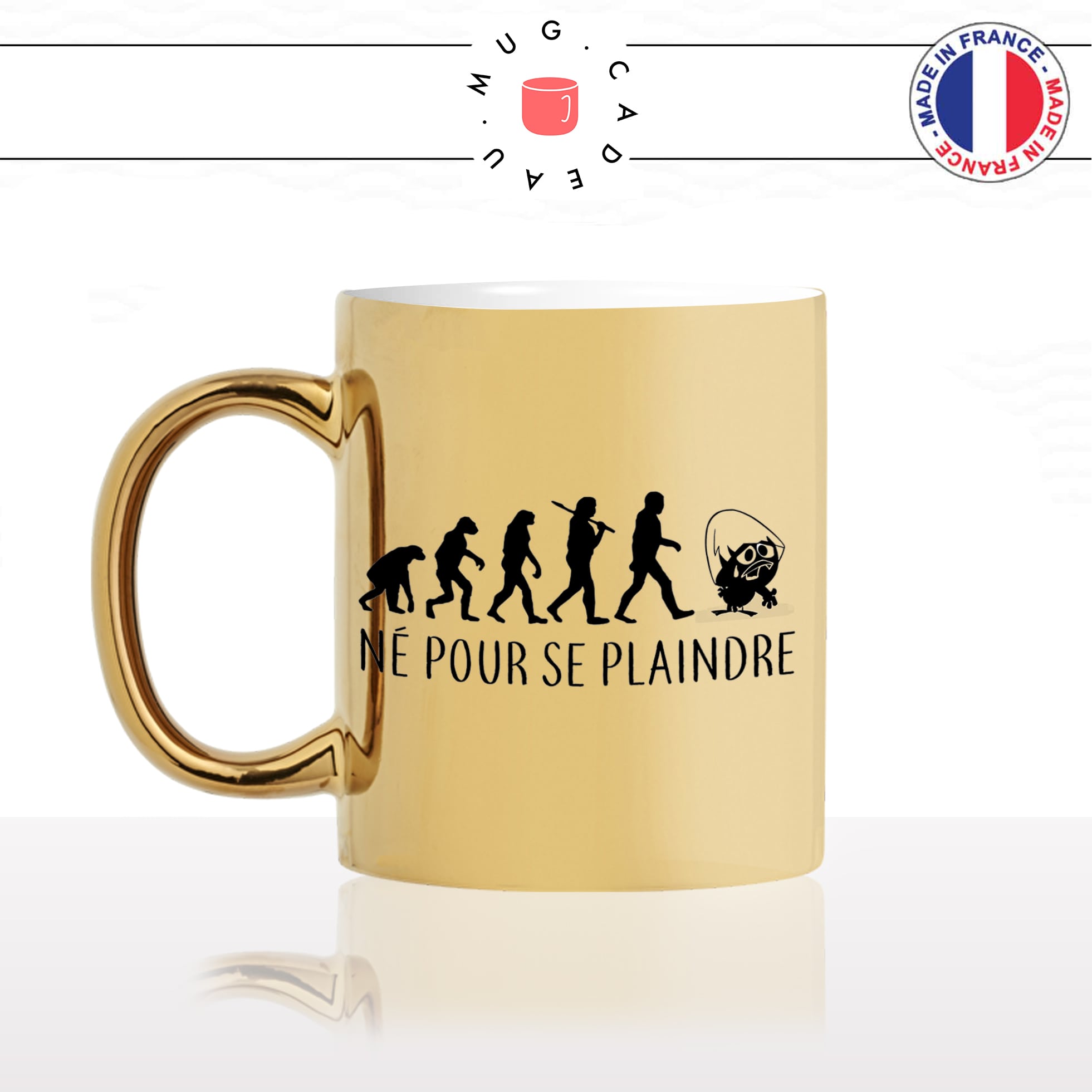 mug-tasse-or-doré-gold-né-pour-se-plaindre-calimero-coquille-trop-injuste-evolution-humaine-drole-cool-idée-cadeau-fun-café-thé-personnalisé-min