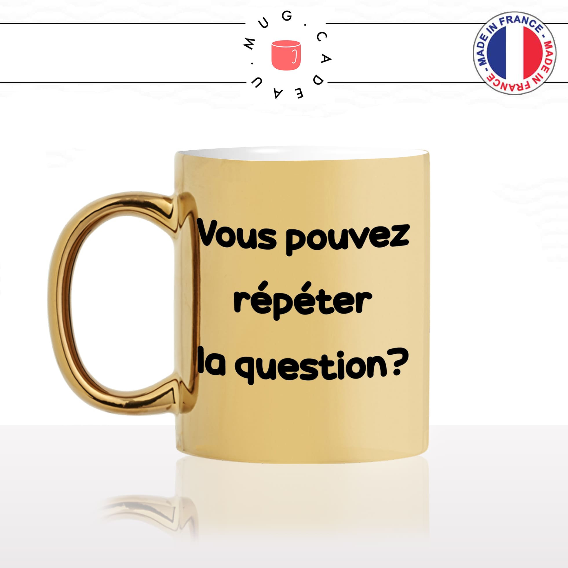 mug-tasse-doré-or-gold-film-culte-francais-les-inconnus-vous-pouvez-répéter-la-question-sketch-humour-fun-idée-cadeau-personnalisé-café-thé