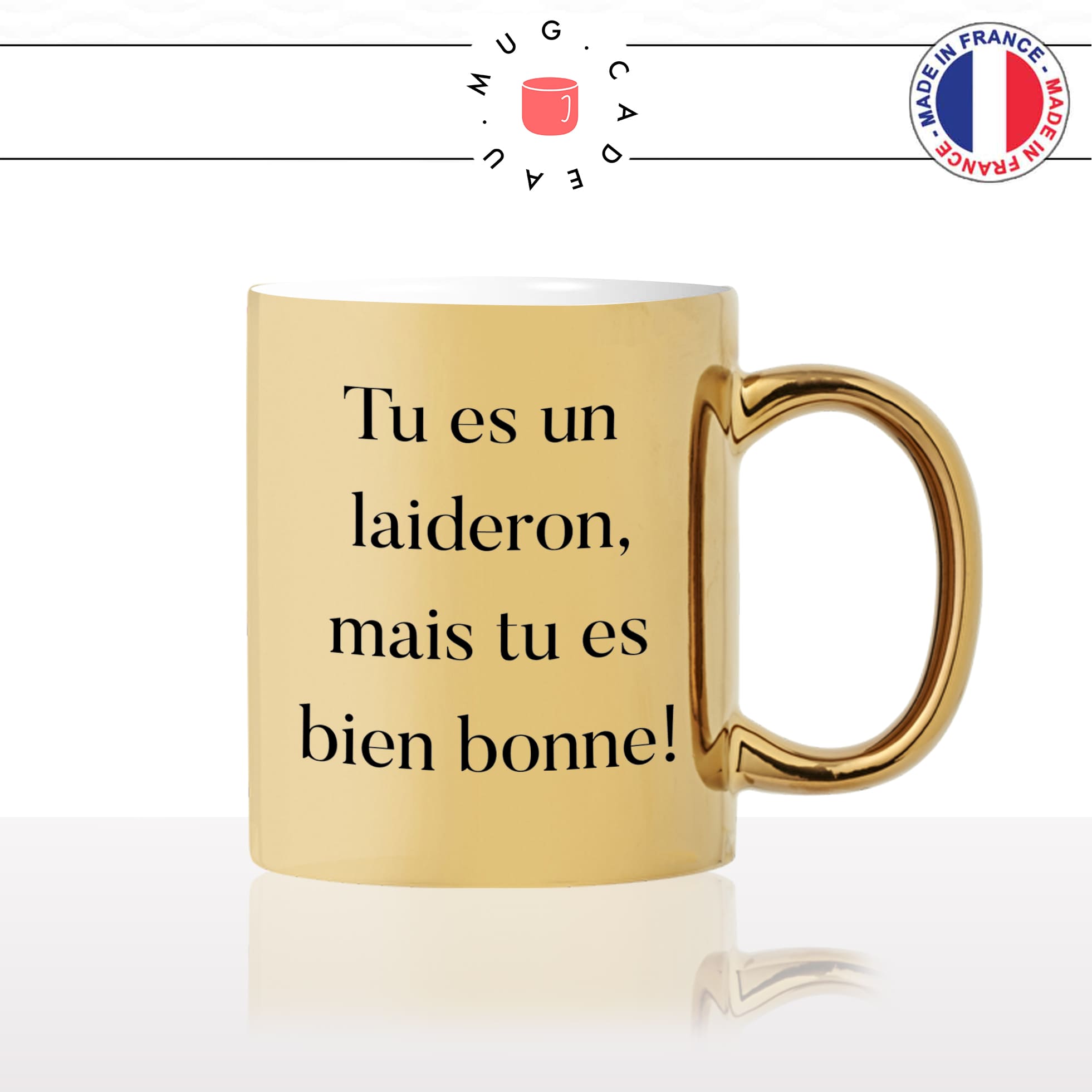 mug-tasse-doré-or-gold-film-culte-francais-les-visiteurs-tu-es-un-laideron-bien-bonne-citataion-humour-fun-idée-cadeau-personnalisé-café-thé2