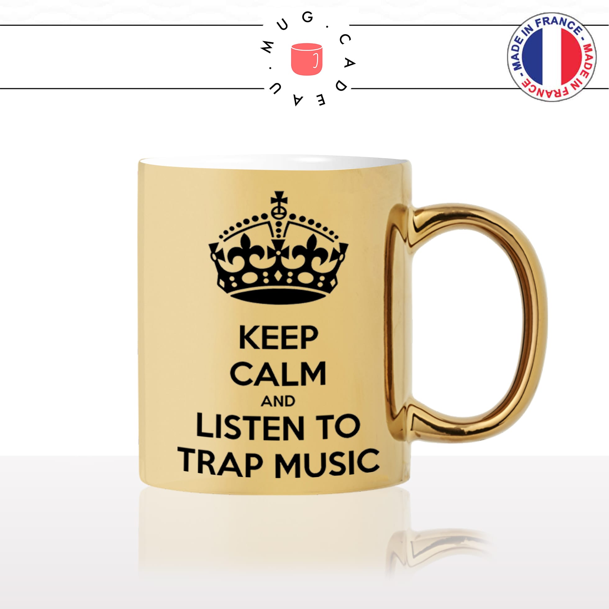 mug-tasse-gold-or-doré-keep-calm-listen-to-trap-music-musique-rap-gangsta-hip-hop-humour-idée-cadeau-fun-café-thé-personnalisé2-min