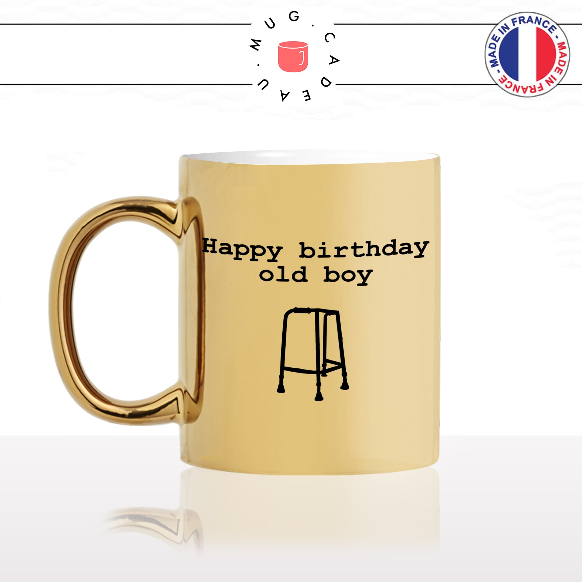 mug-tasse-gold-or-doré-anniversaire-happy-birthday-old-boy-vieux-deambulateur-humour-cool-fun-original-idée-cadeau-personnalisé-café-thé-min