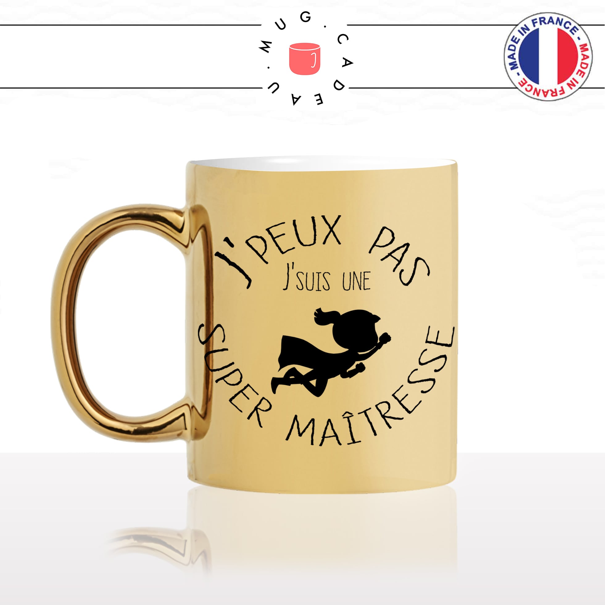 mug-tasse-gold-or-doré-jpeux-pas-jsuis-une-super-maitresse-cadeau-ecole-primaire-maternelle-eleve-fun-original-idée-cadeau-personnalisé-café-thé-min